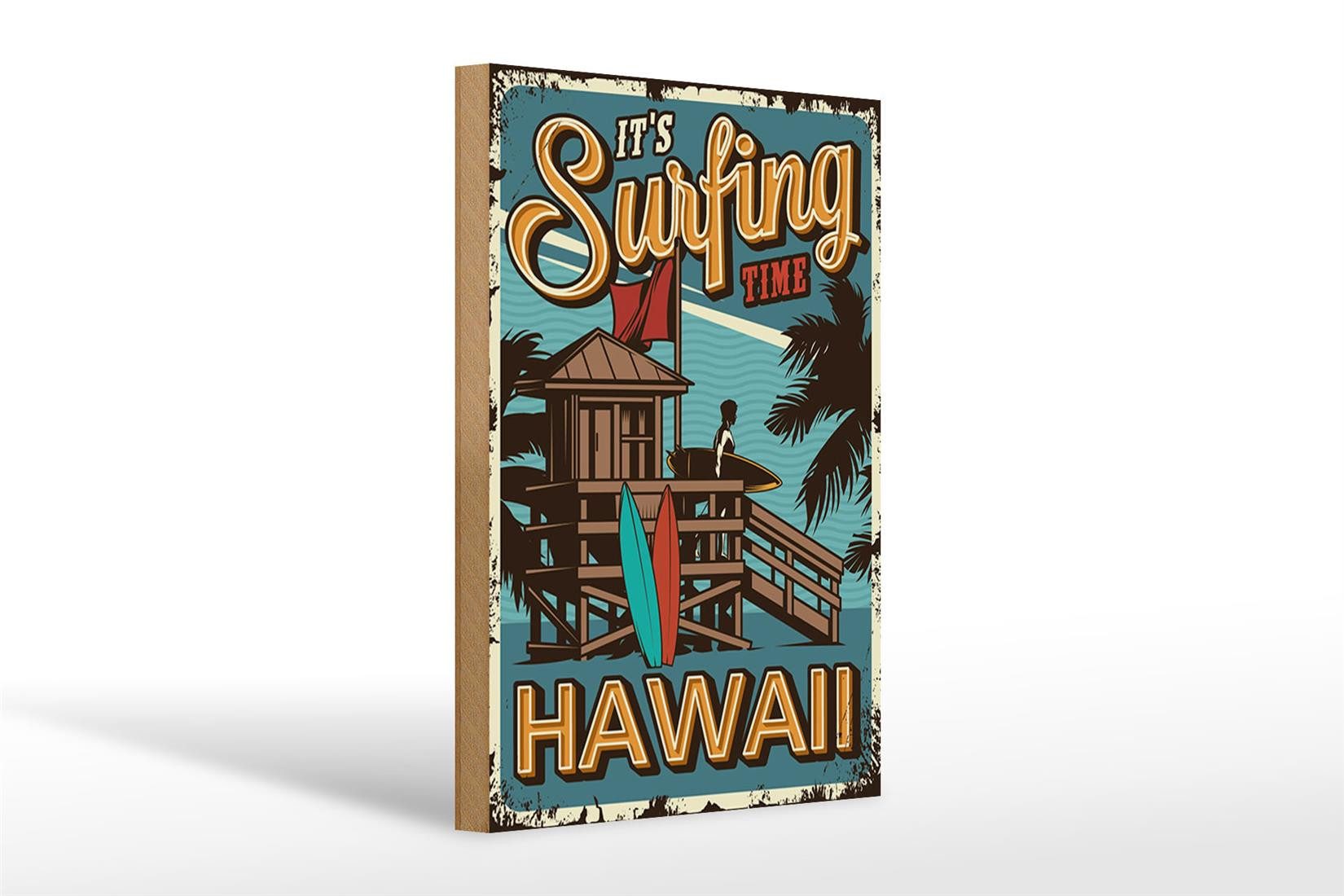 Femer GmbH Holzbild Hawaii 20x30cm ist Surfing time, Camping Sport Hobby Freizeit, Nostalgie Retro Altes (1 St), Glatte Holzfaserplatte (MDF), vorn beschichtet