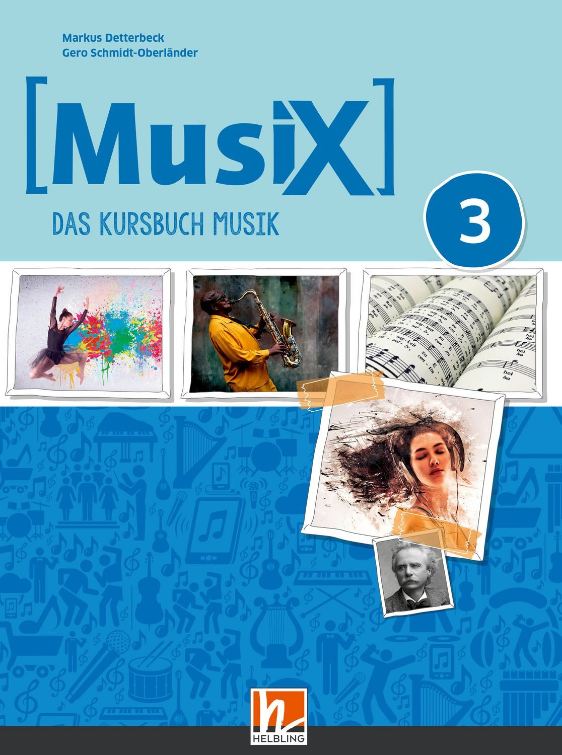 MusiX 3 (Ausgabe ab 2019) Schülerband / Markus Detterbeck, Gero Schmidt-Oberländer