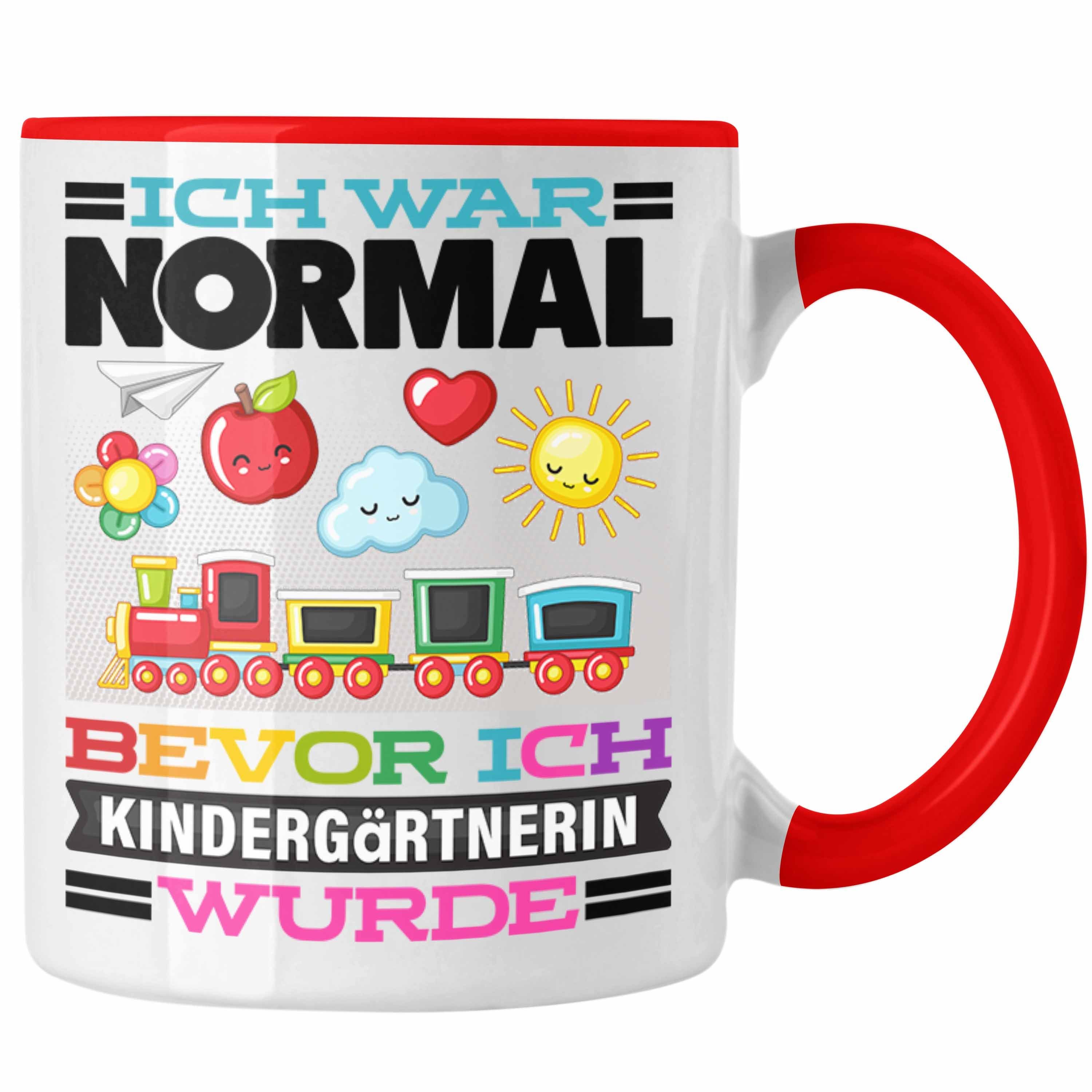 Trendation Tasse Kindergärtnerin Tasse Geschenk Spruch für Erzieherin Ich War Normal B Rot