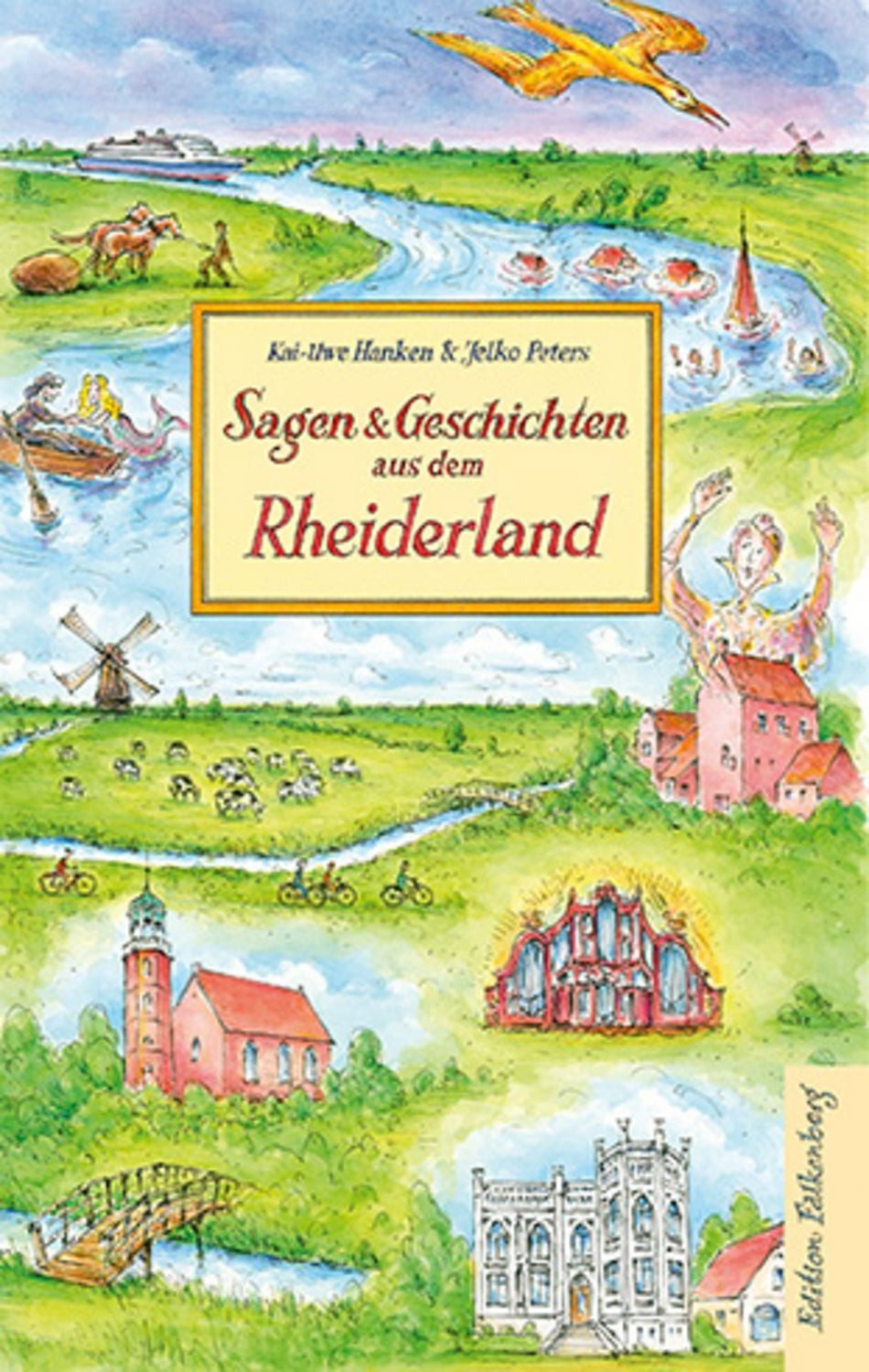 Sagen und Geschichten aus dem Rheiderland / Kai-Uwe Hanken, Jelko Peters