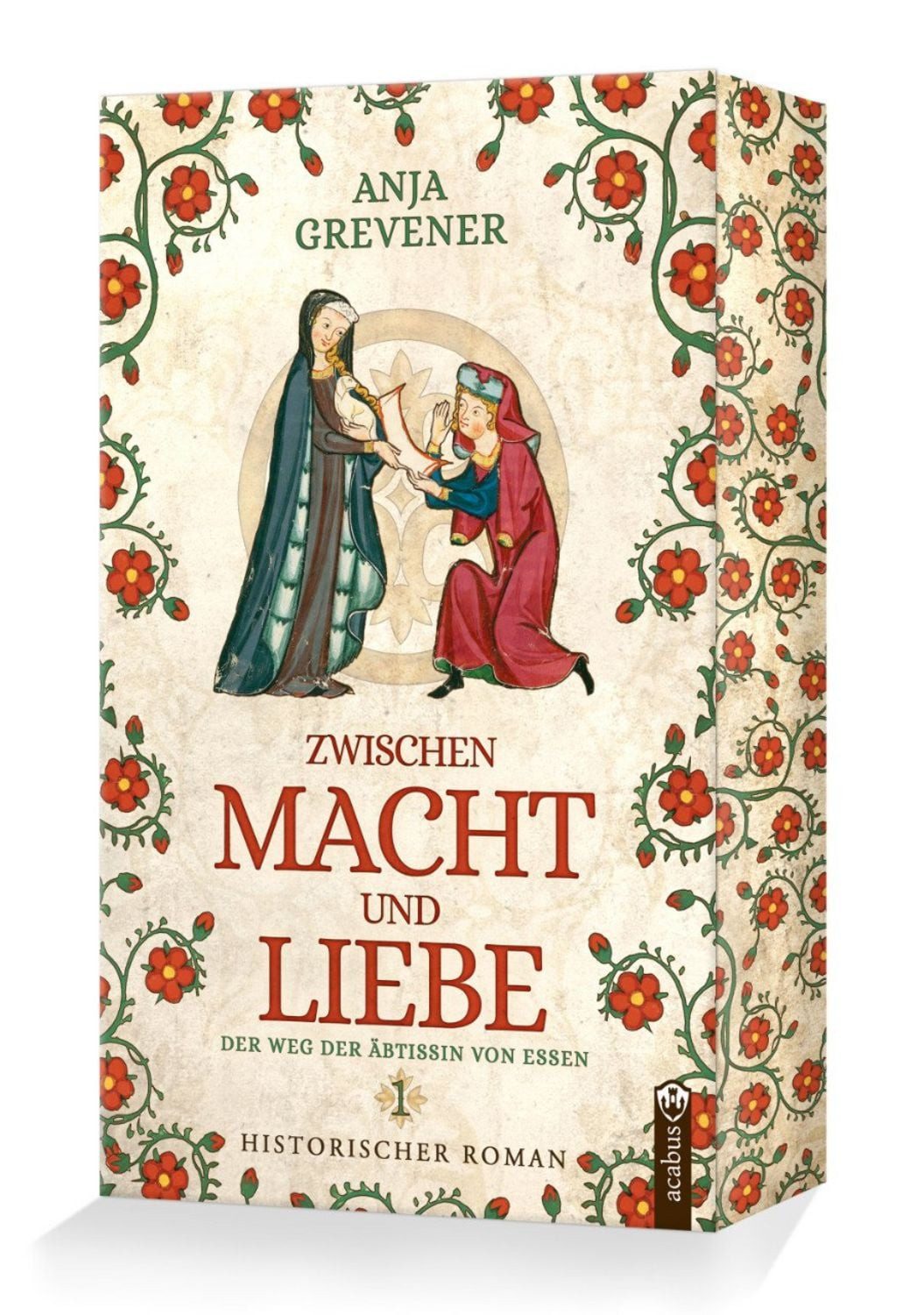 Zwischen Macht und Liebe / Anja Grevener