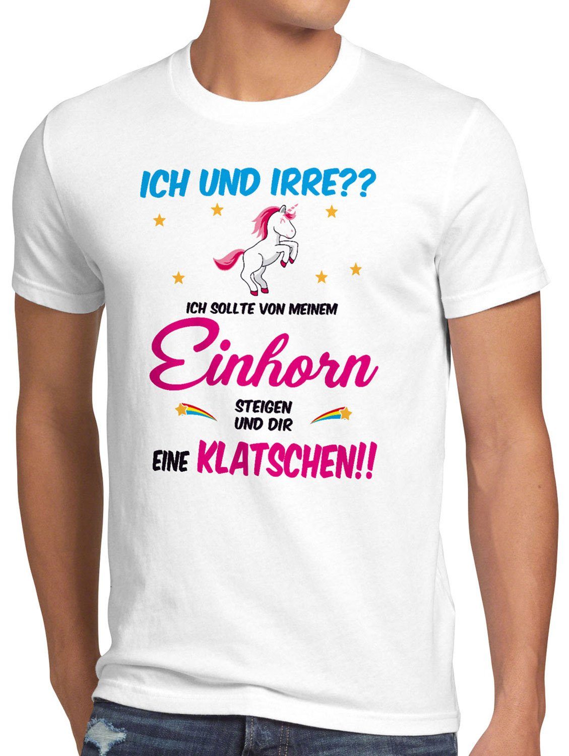 style3 Print-Shirt Herren T-Shirt ICH und IRRE? Einhorn absteigen klatschen Einhörner Fun Spruch weiß