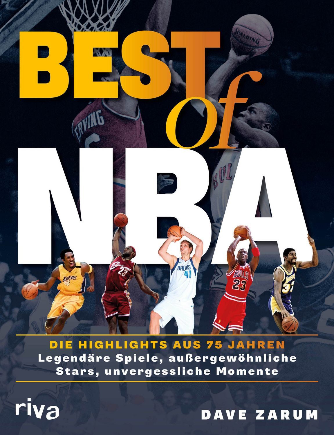 Sachbuch Best of NBA Die Highlights aus 75 Jahren. Legendäre Spiele, außergewöh Dave Zarum