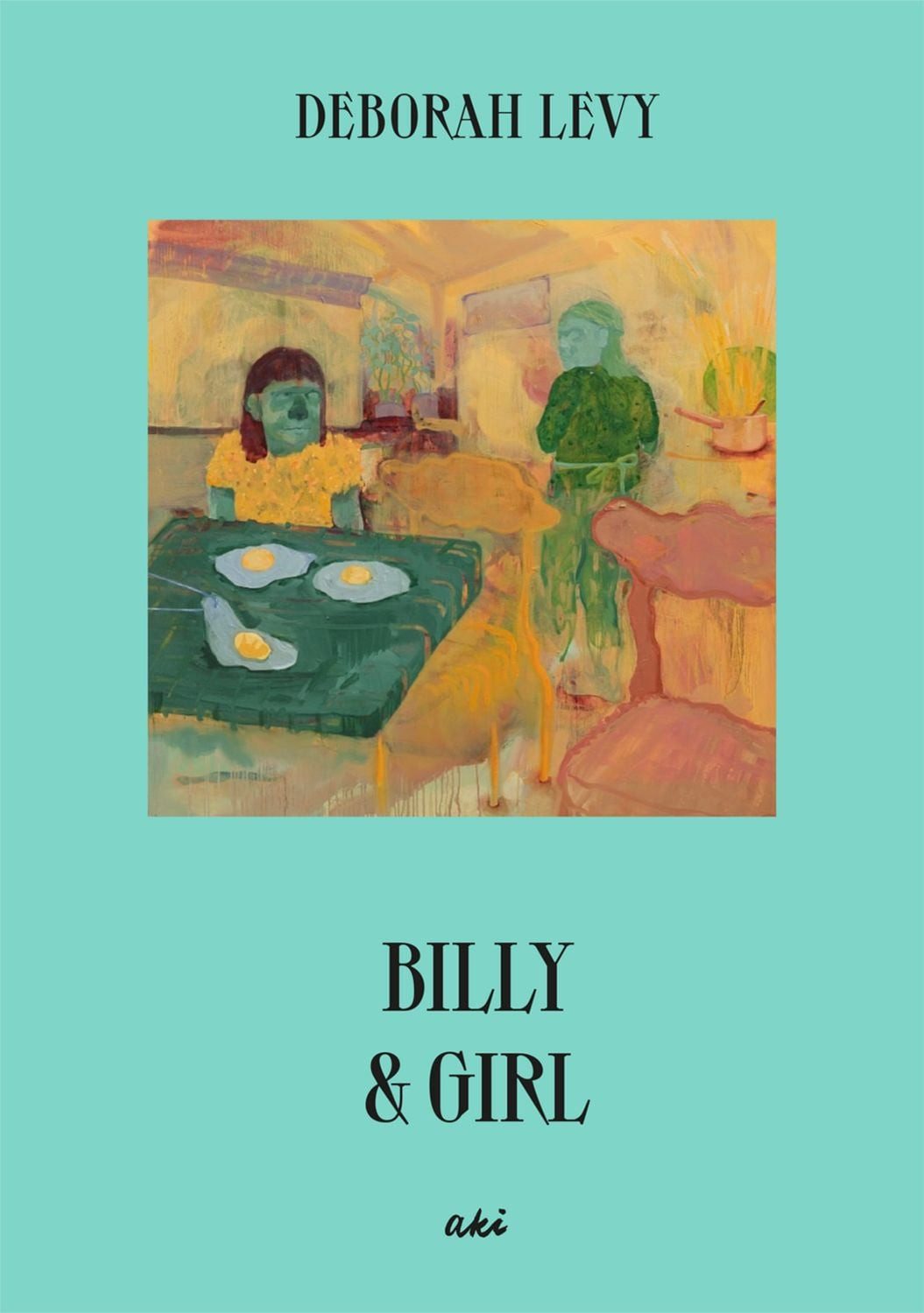 Billy & Girl / Deborah Levy