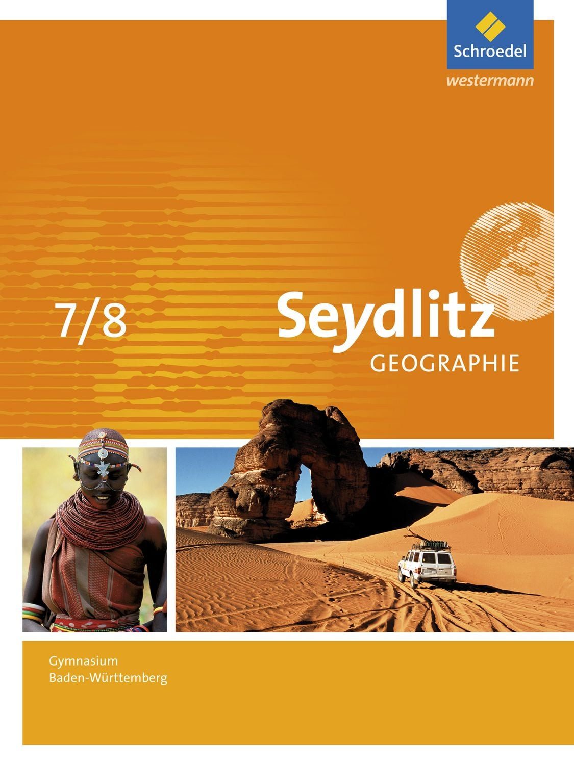 Schulbuch Seydlitz Geographie - Ausgabe 2016 für Gymnasien in Baden-Württemberg Patricia Dreizler, Andreas Greis, Inge Hamm, Anja Hebel, Felix Kietz