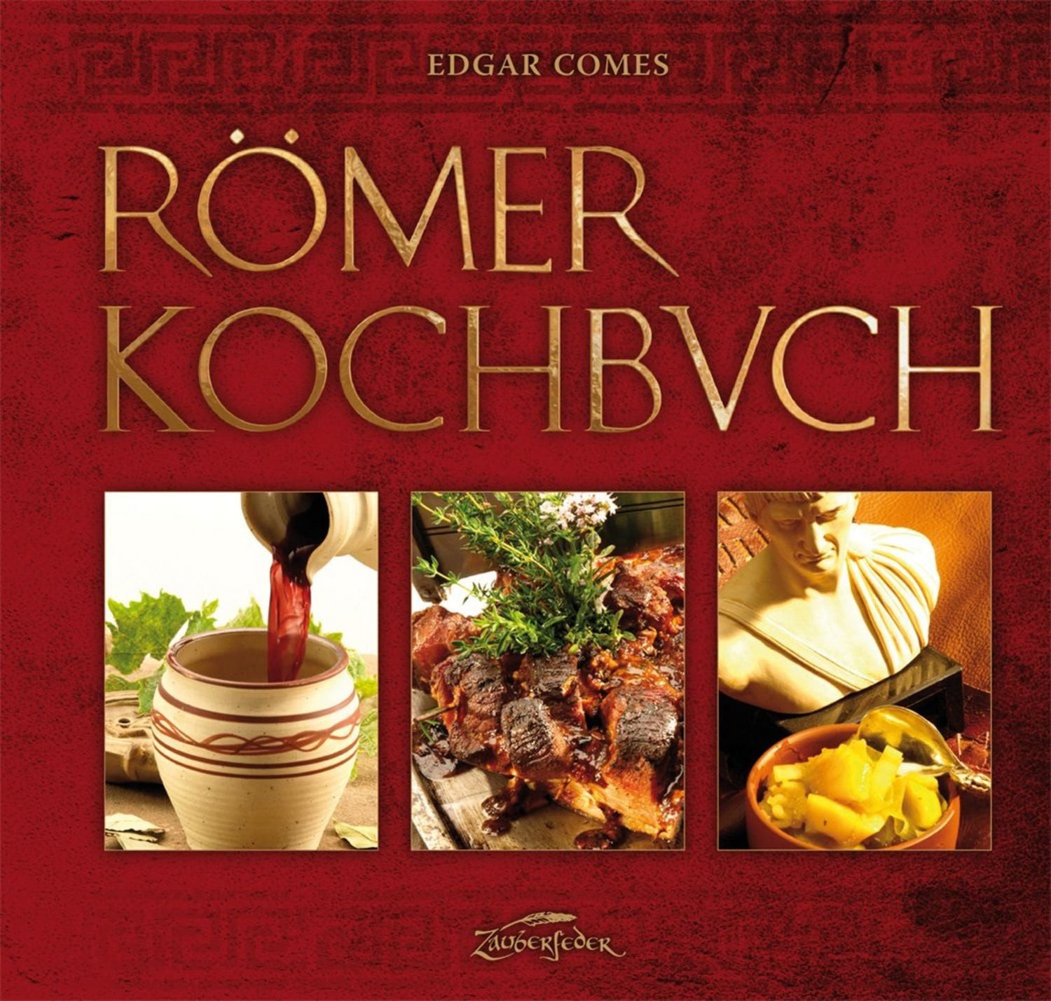 Römer-Kochbuch / Edgar Comes