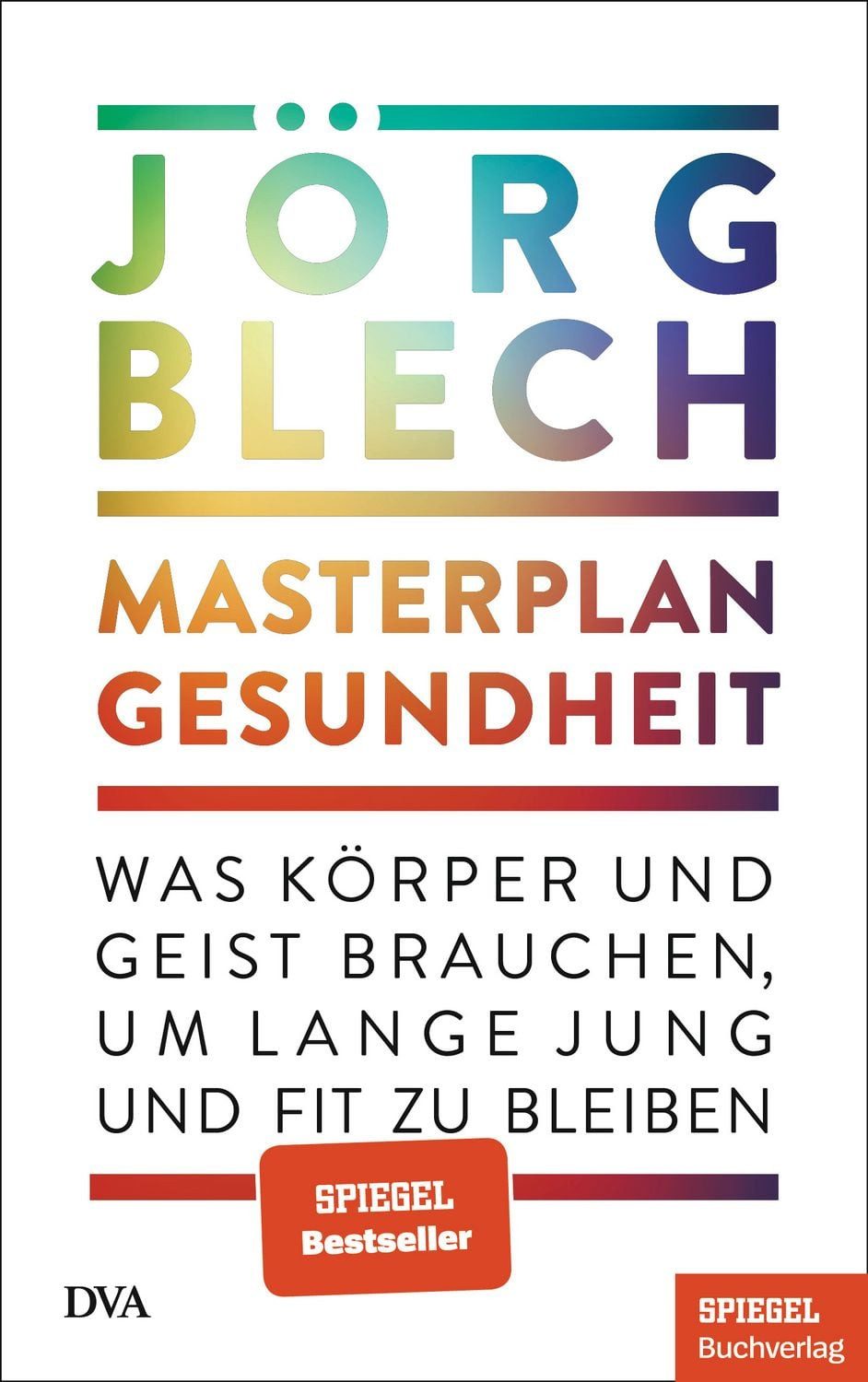 Masterplan Gesundheit / Jörg Blech