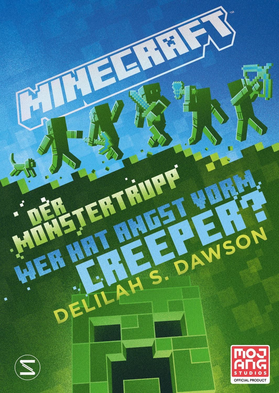 Jugendbuch Minecraft - Der Monstertrupp: Wer hat Angst vorm Creeper? Ein offiziel Delilah S. Dawson, Minecraft