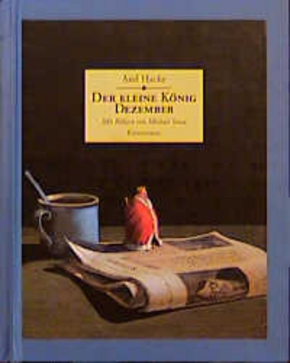 Der kleine König Dezember / Axel Hacke, Miniausgabe