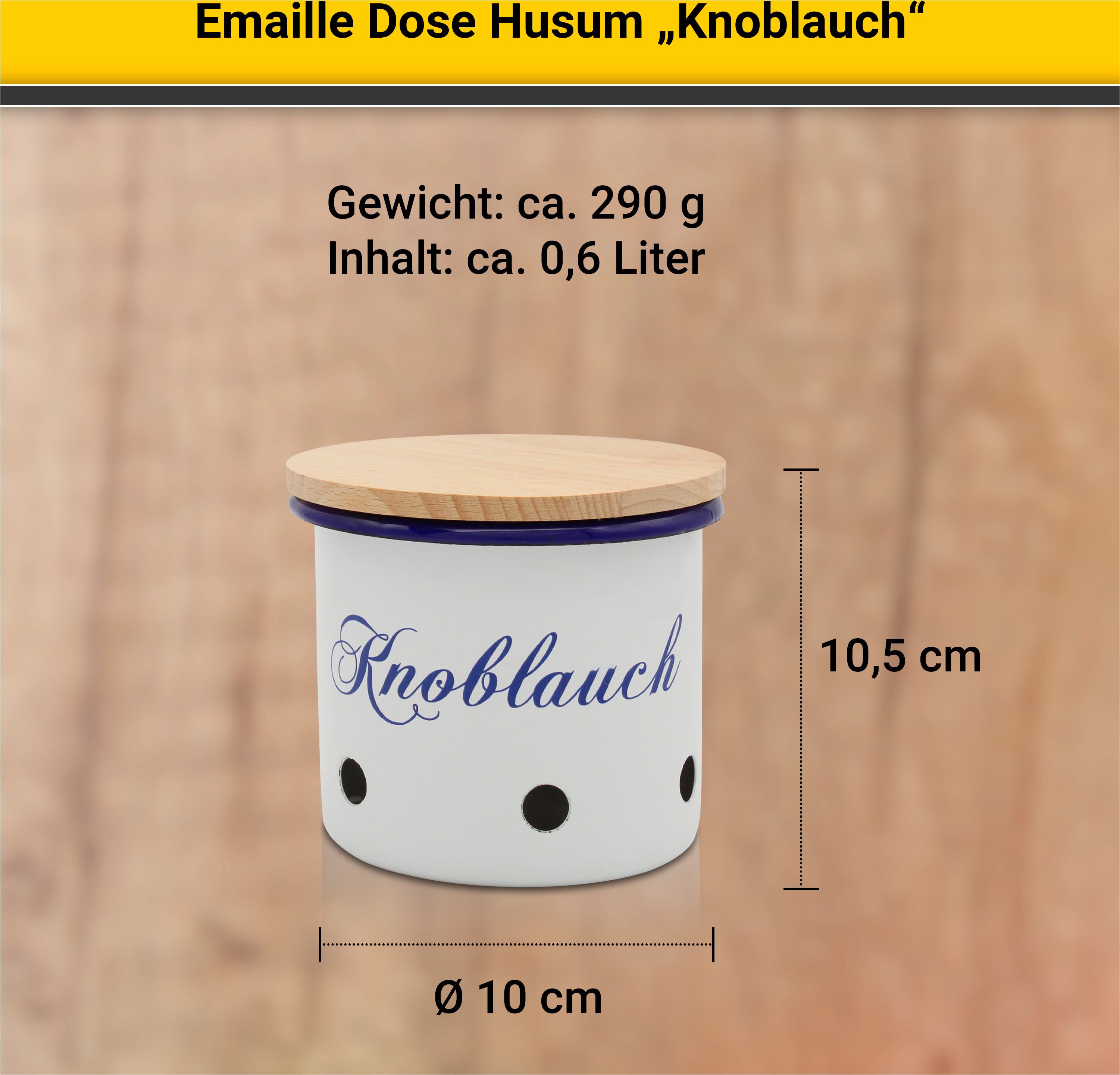 Krüger Vorratsdose Emaille Vorratsdose Husum für Knoblauch mit Holzdeckel, 10 cm, Emaille, (1-tlg), schnitt-/kratzfeste Oberfläche, Bakterienabweisend, extrem langlebig