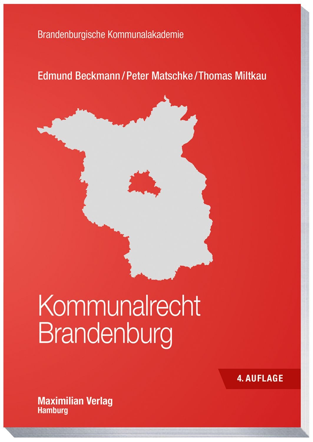 Kommunalrecht Brandenburg / Edmund Beckmann, Peter Matschke, Thomas Miltkau