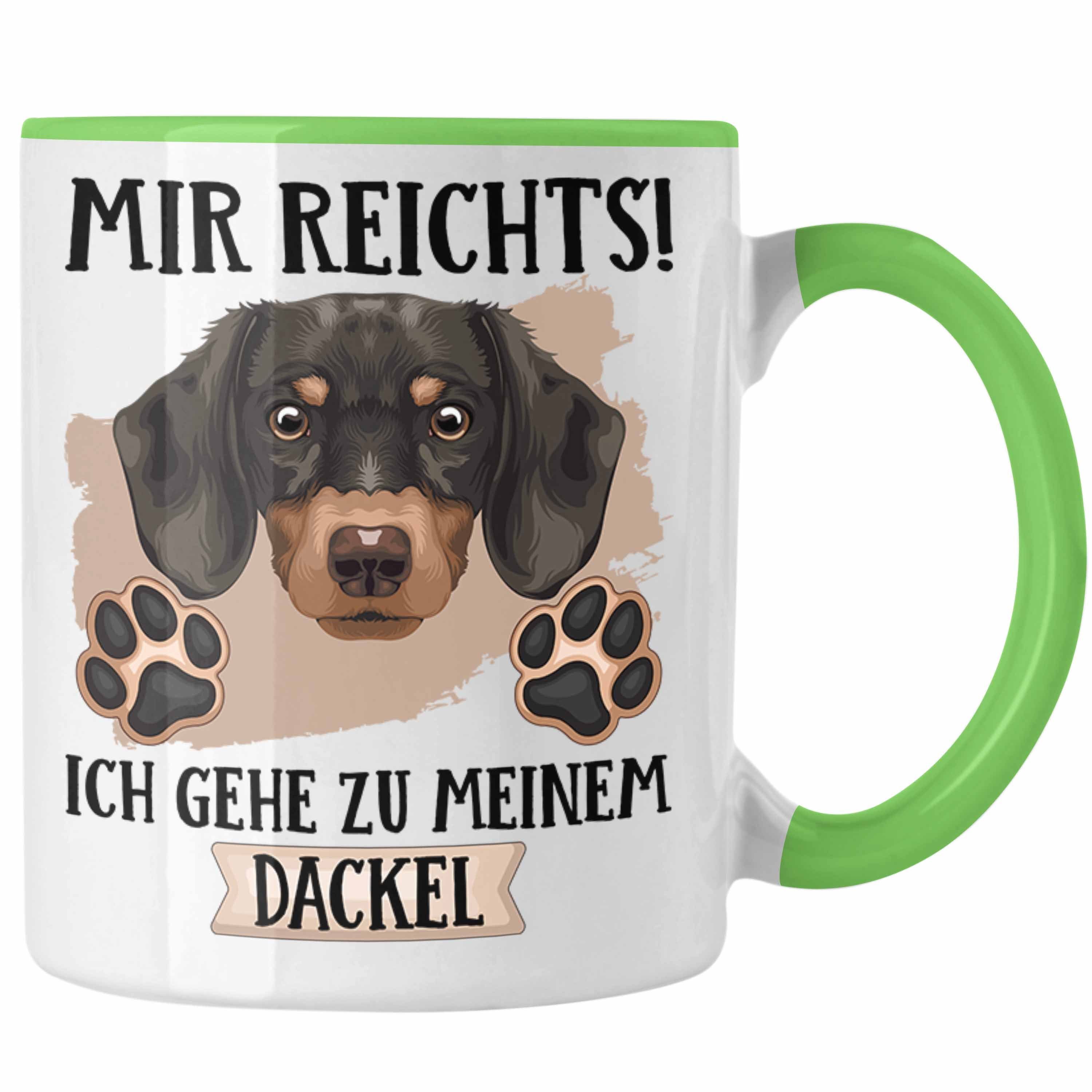 Trendation Tasse Dackel Besitzer Tasse Geschenk Lustiger Spruch Geschenkidee Mir Reicht Grün | Teetassen