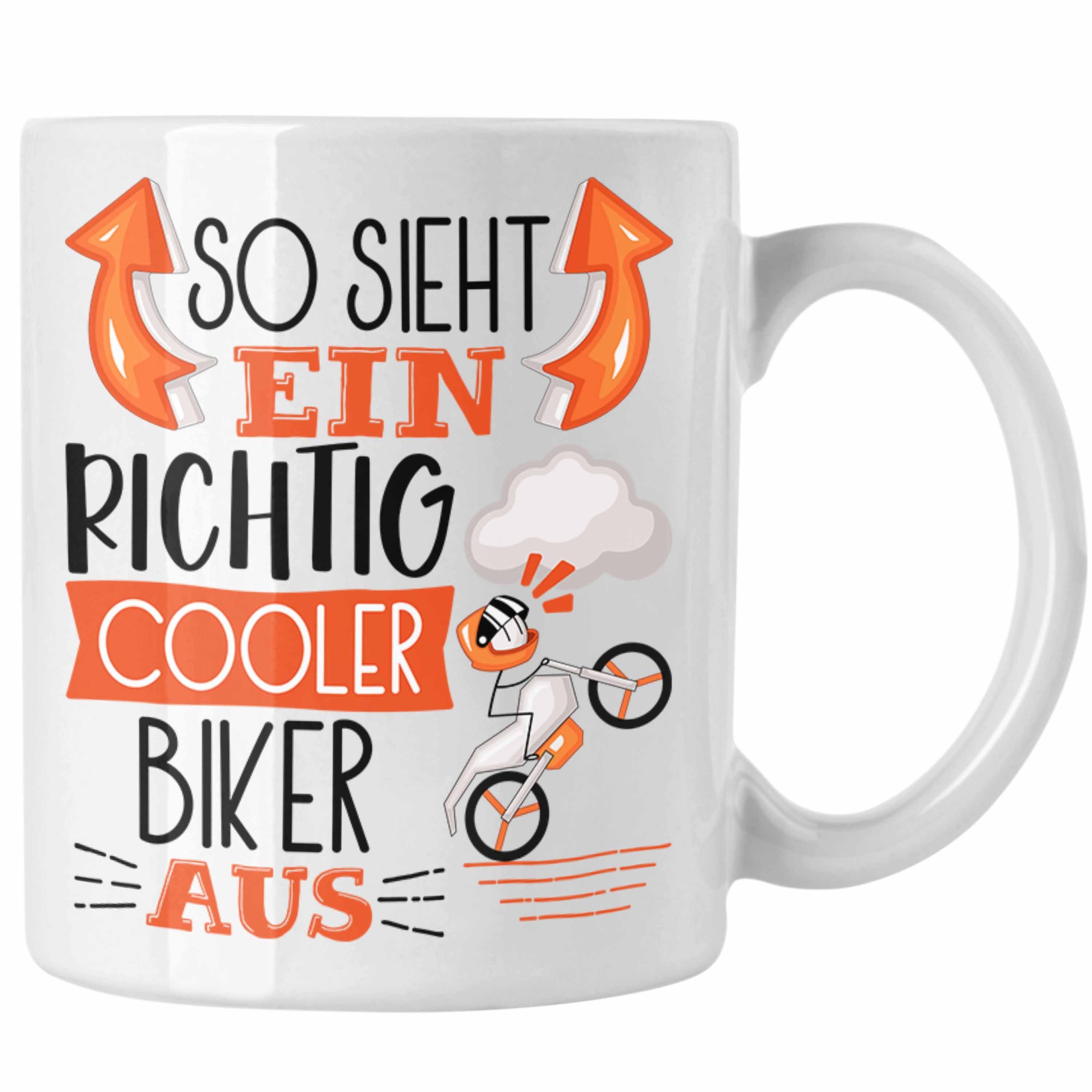 Trendation Tasse Biker Tasse Geschenk So Sieht Ein RIchtig Cooler Biker Aus Geschenkide Weiss