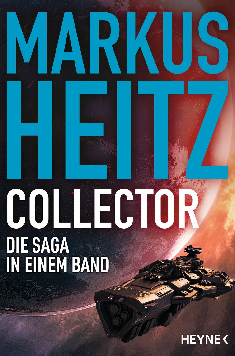 Belletristik Collector Die Saga in einem Band Markus Heitz