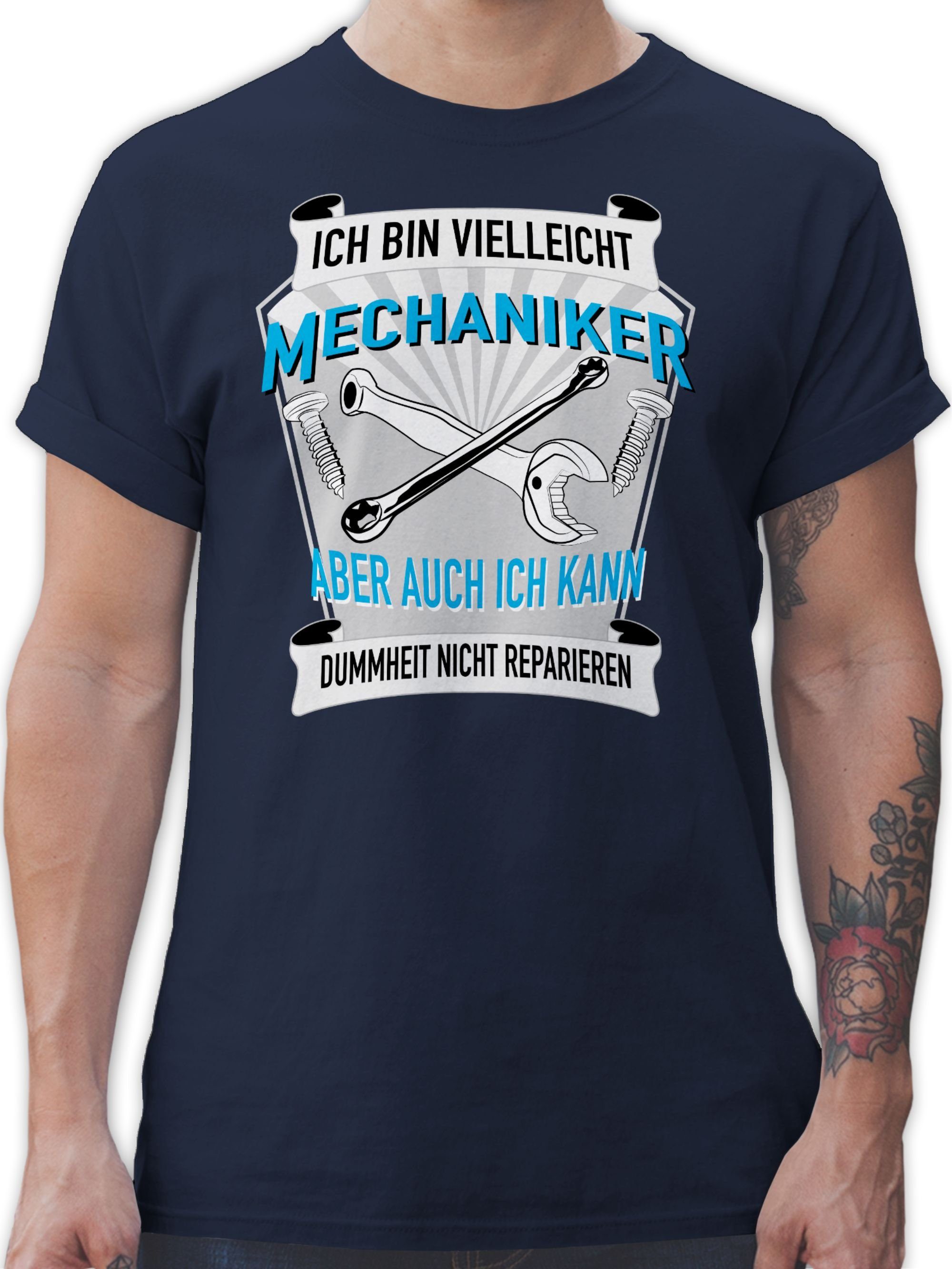 Shirtracer T-Shirt Ich bin vielleicht Mechaniker aber auch ich kann die Dummheit nicht re Handwerker Geschenke 3 Navy Blau