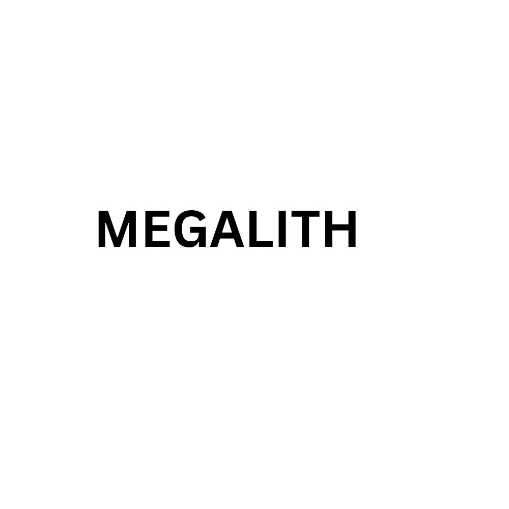 MEGALITH