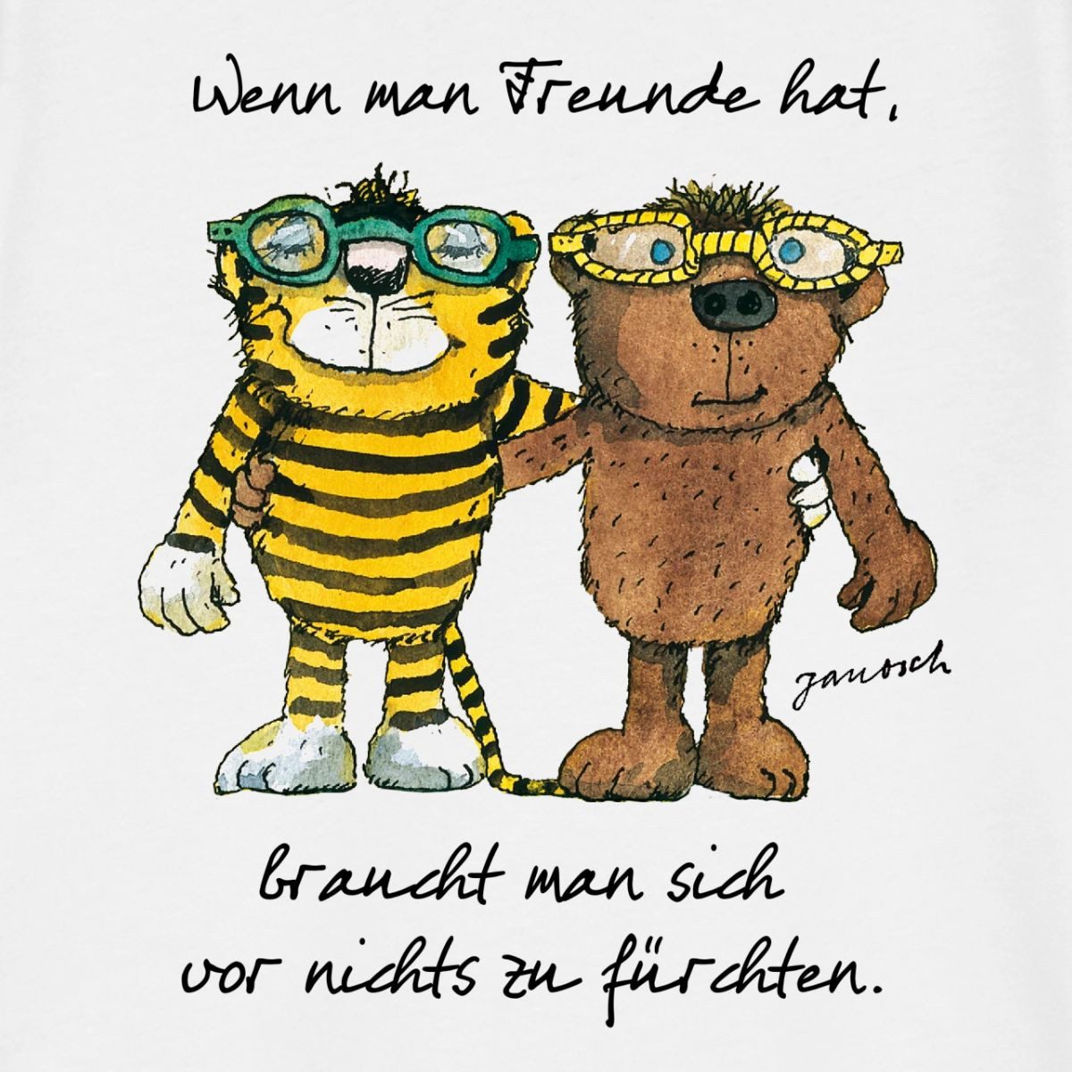 Spreadshirt T-Shirt Janosch Tiger Und Bär Wenn Man Freunde Hat Zitat Kinder Basic T-Shirt (1-tlg)