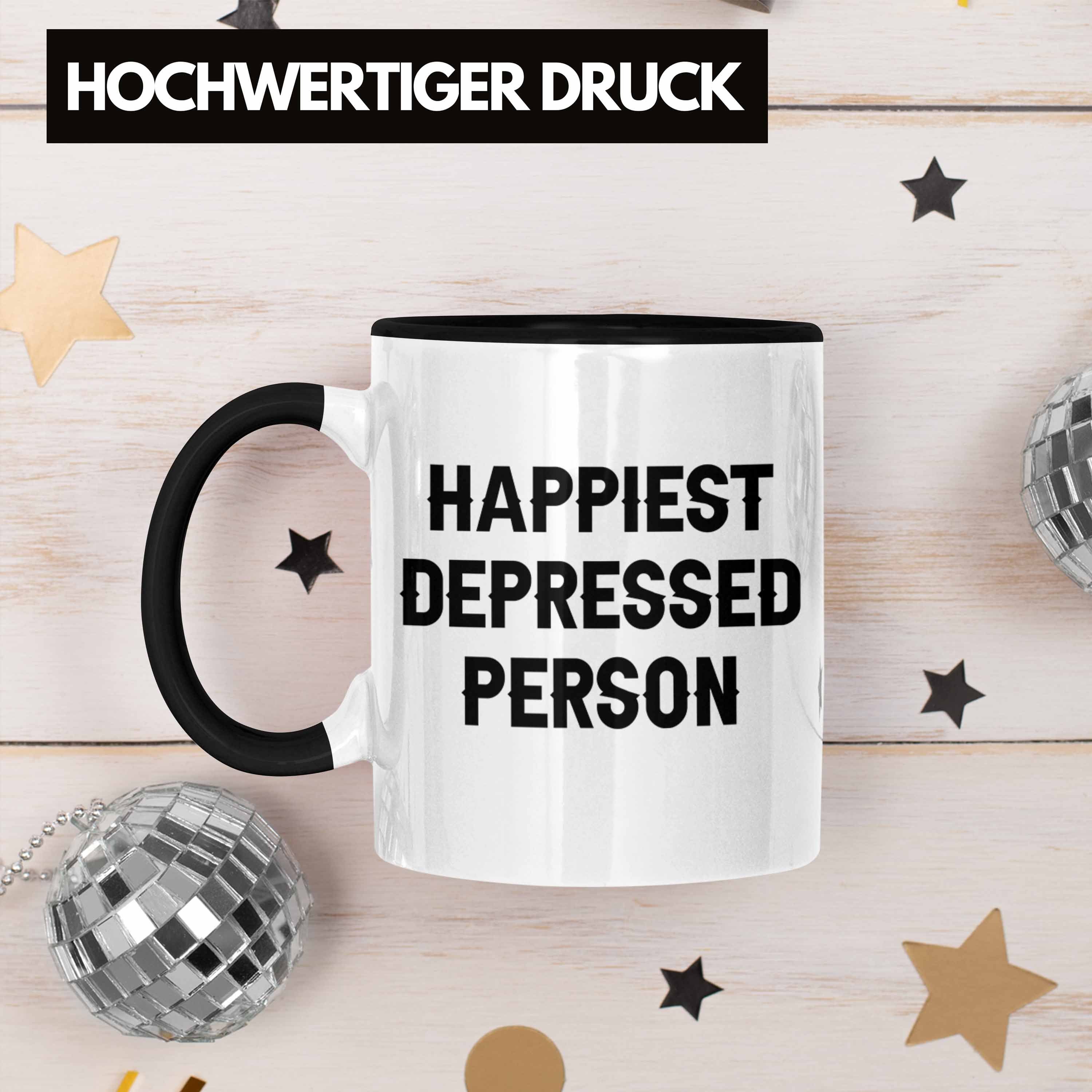 Tasse Tasse Schwarz Happiest Geschenk Depressed Depressionen Trendation Person Mental Health