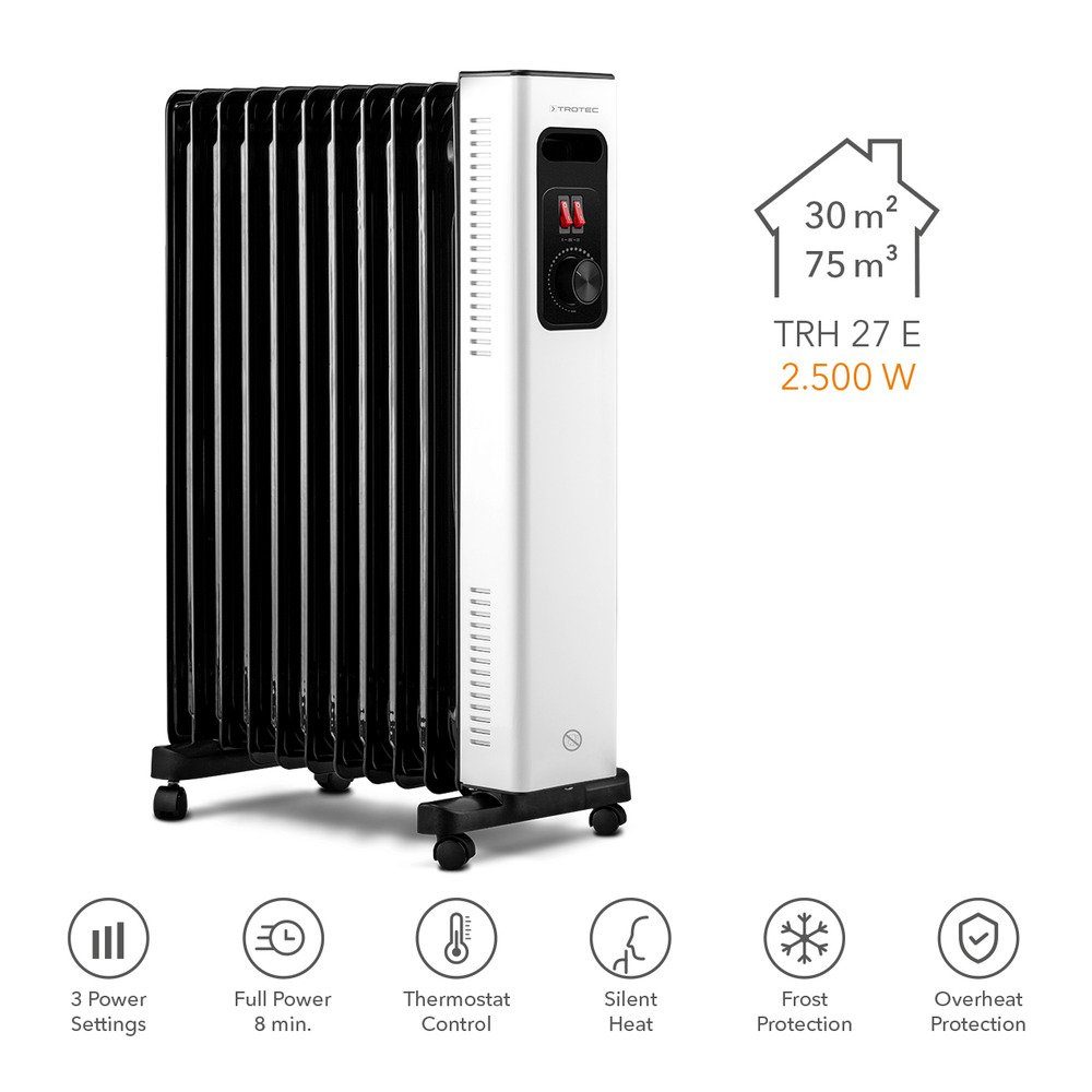 Leistung 2500 3 Ölradiator Heizer 27 E, behagliche Leistungsstufen Ölradiator TROTEC TROTEC W, für Wärme TRH und Heizung schnelle