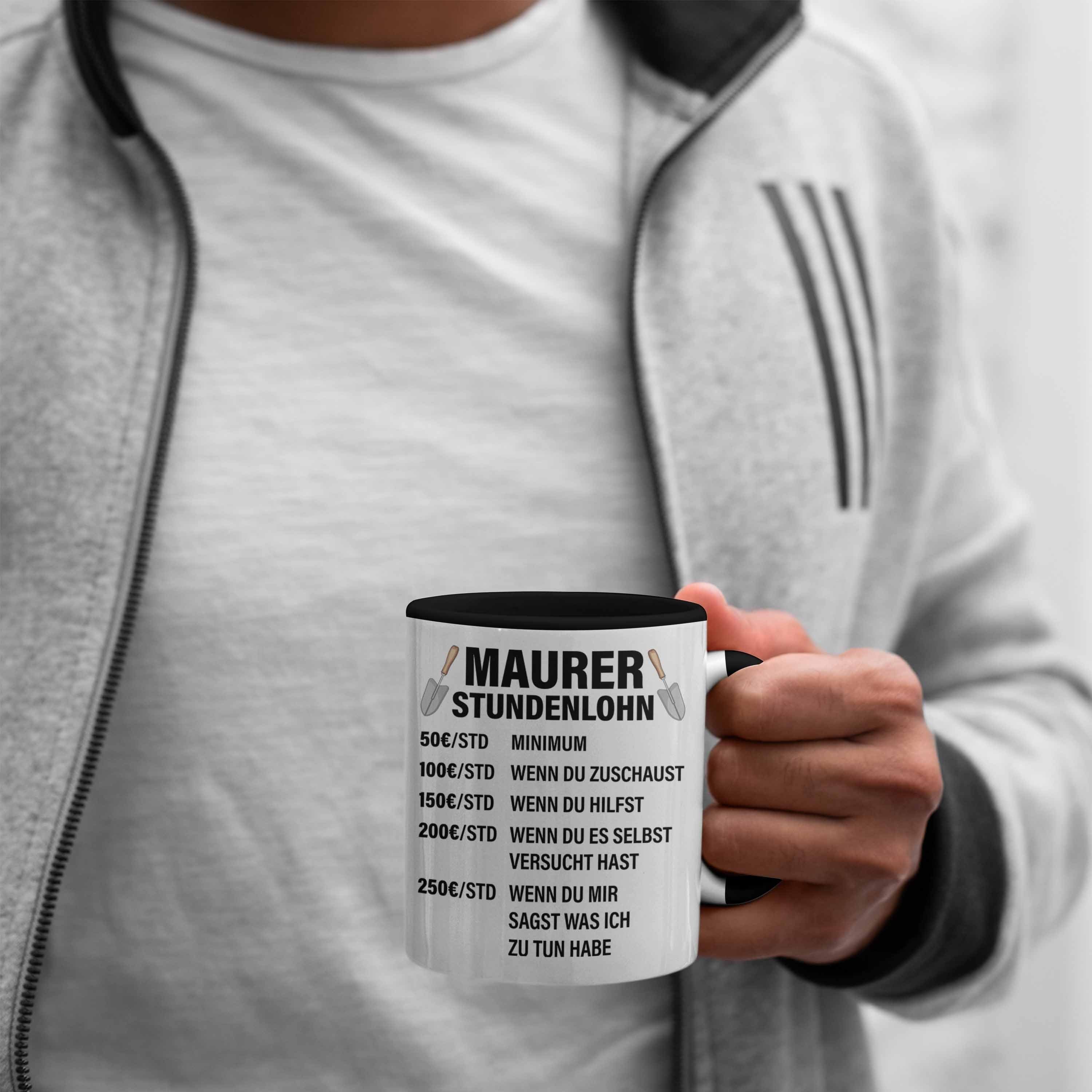 Männer Lustig Trendation Geschenkidee Spruch Schwarz Kaffeetasse Stundenlohn - Tasse Mit Maurer Geschenk Maurer Tasse Trendation