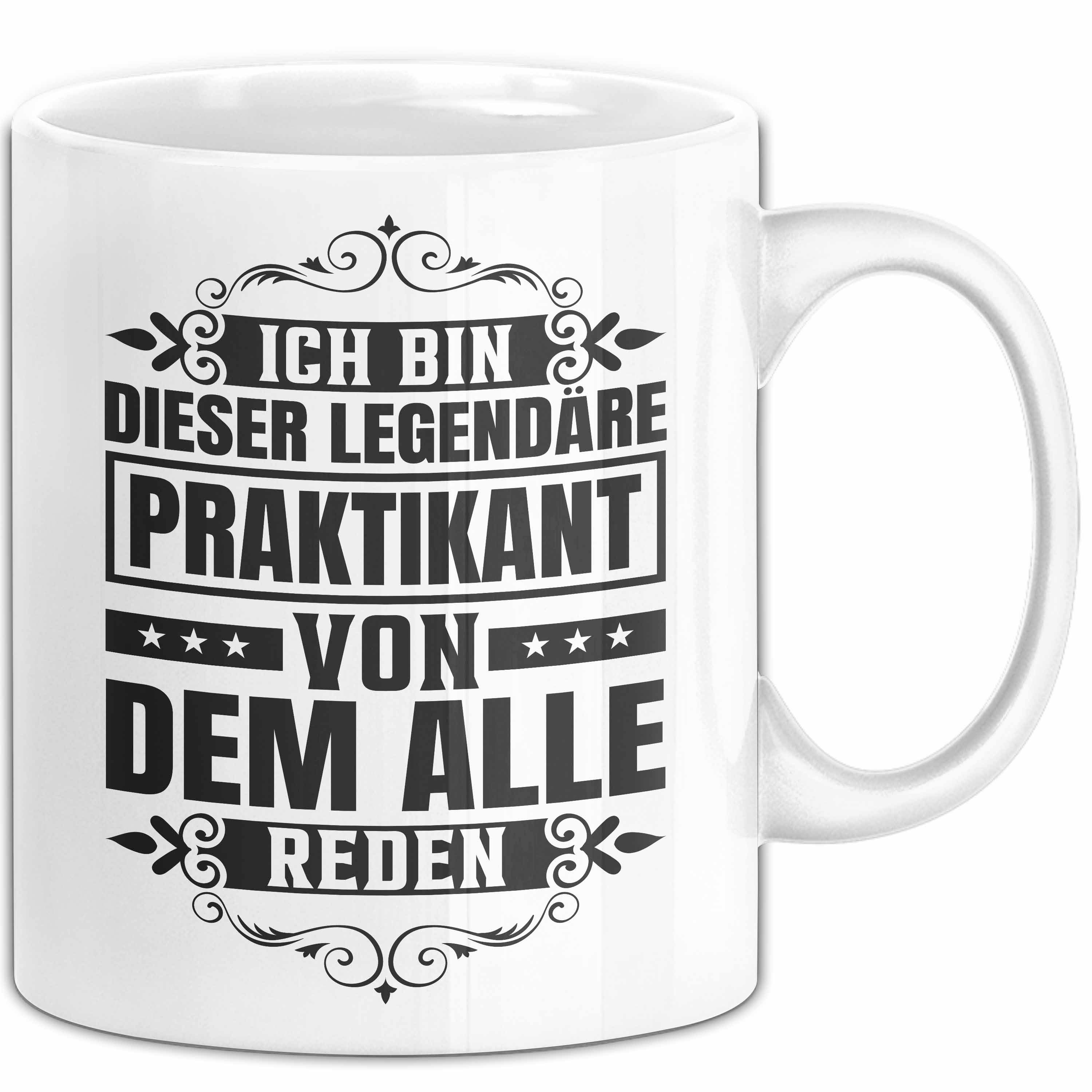 Trendation Tasse Praktikant Tasse Geschenk Kaffee-Becher Lustiger Spruch Ich Bin Dieser