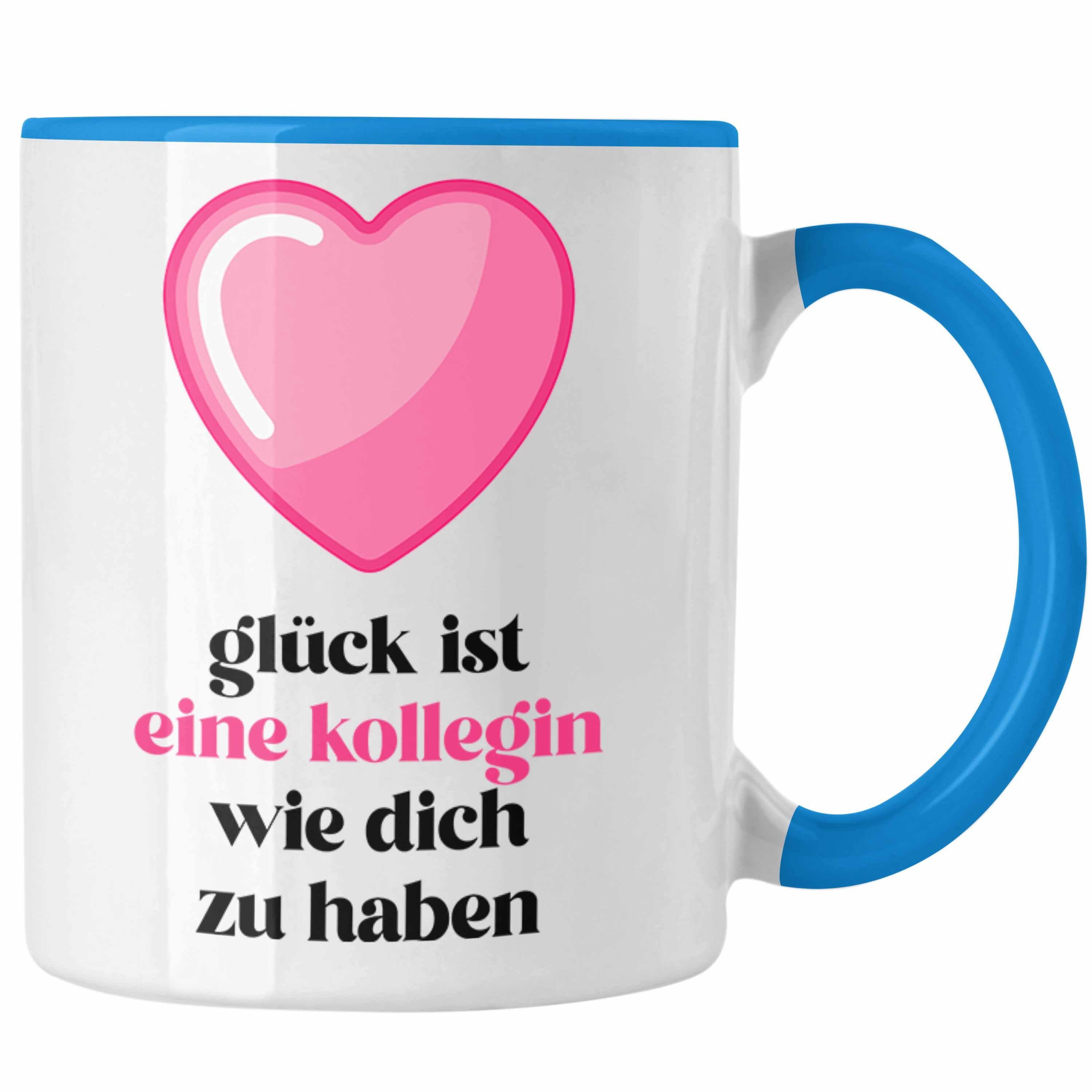 Trendation Tasse Trendation - Glück Ist Eine Kollegin Wie Dich Zu Haben Tasse Geschenk Beste Kollegin Der Welt Blau