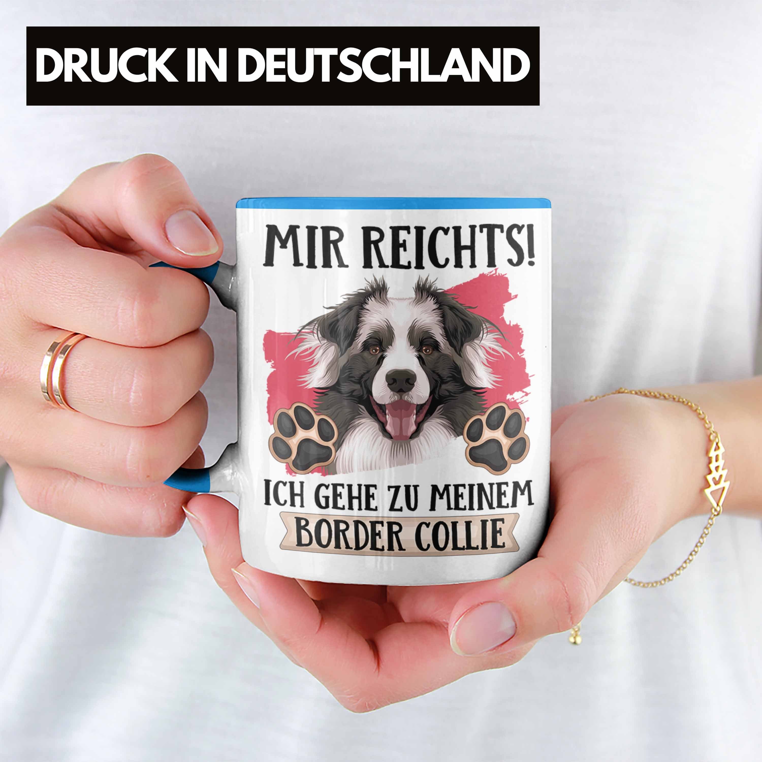 Geschenkidee Geschenk Besitzer Trendation Tasse Blau Lustiger Collies Mi Spruch Tasse Border