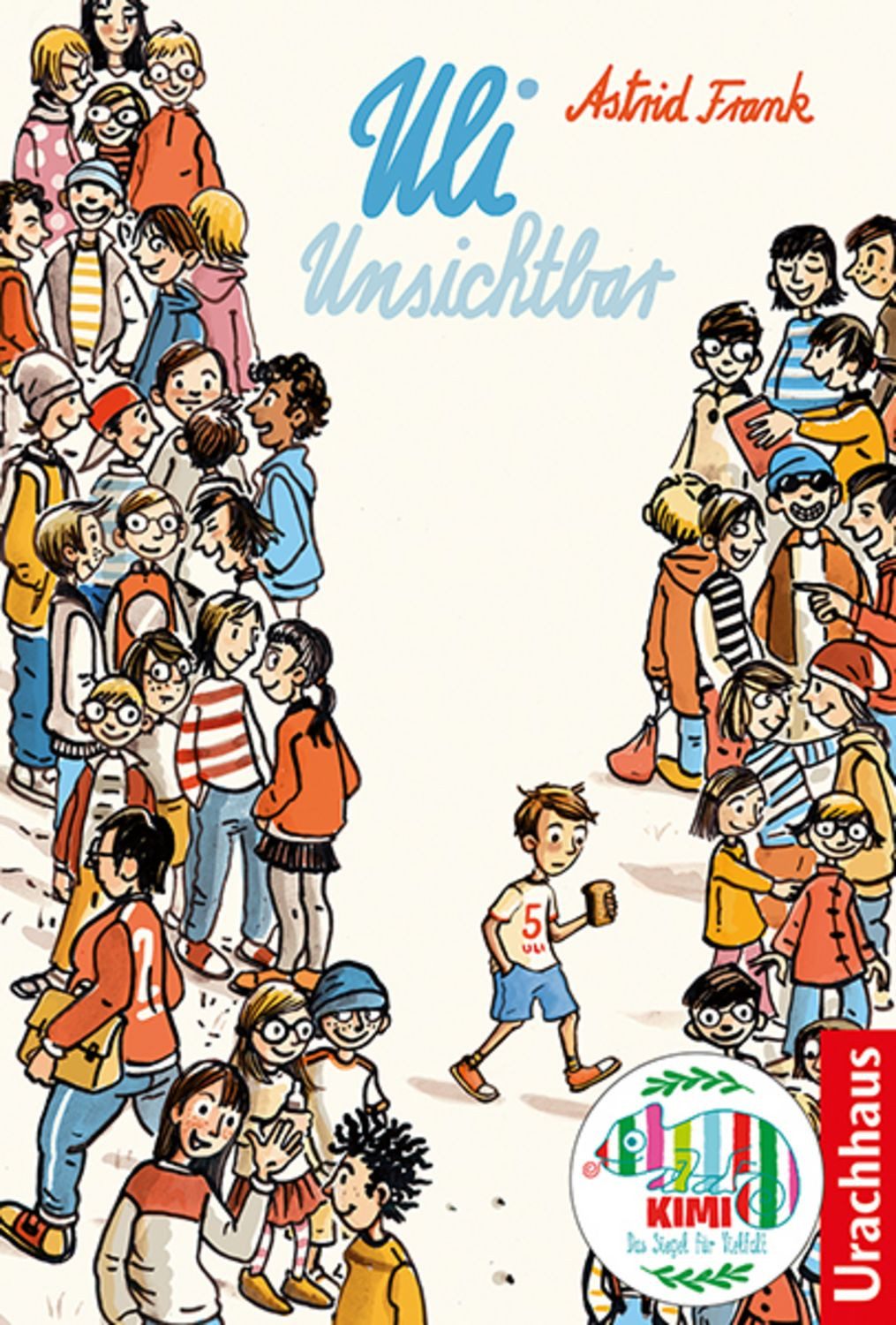Uli Unsichtbar / Astrid Frank