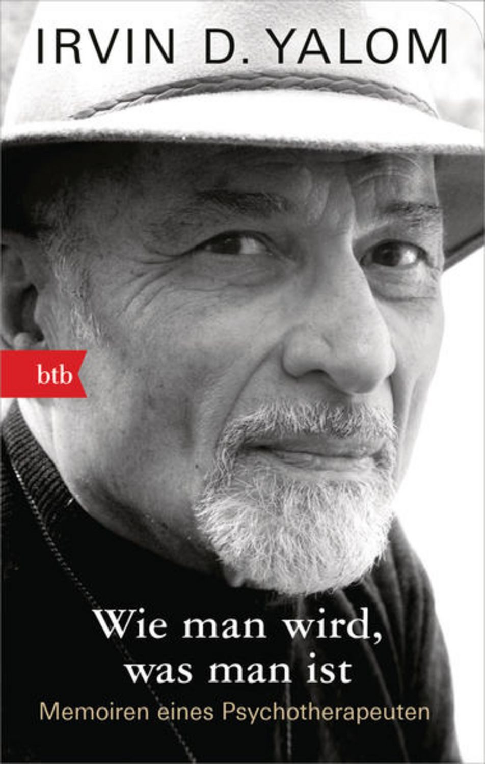 Wie man wird, was man ist / Irvin D. Yalom