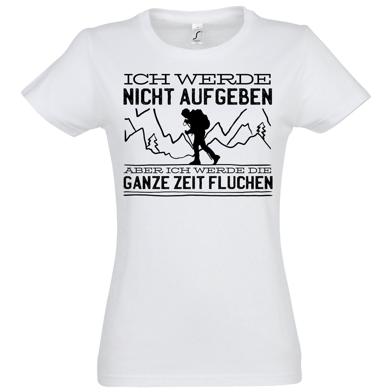 T-Shirt Nicht Aufgeben Wandern Damen T-Shirt