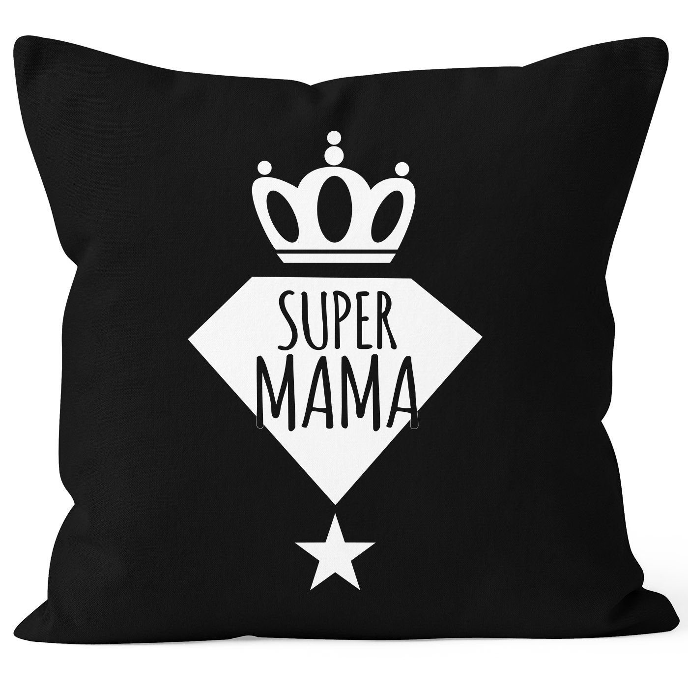 Geschenk 40x40 Kissenbezug Diamant MoonWorks Baumwolle Muttertag Super Krone Dekokissen Mama schwarz Stern zum MoonWorks®
