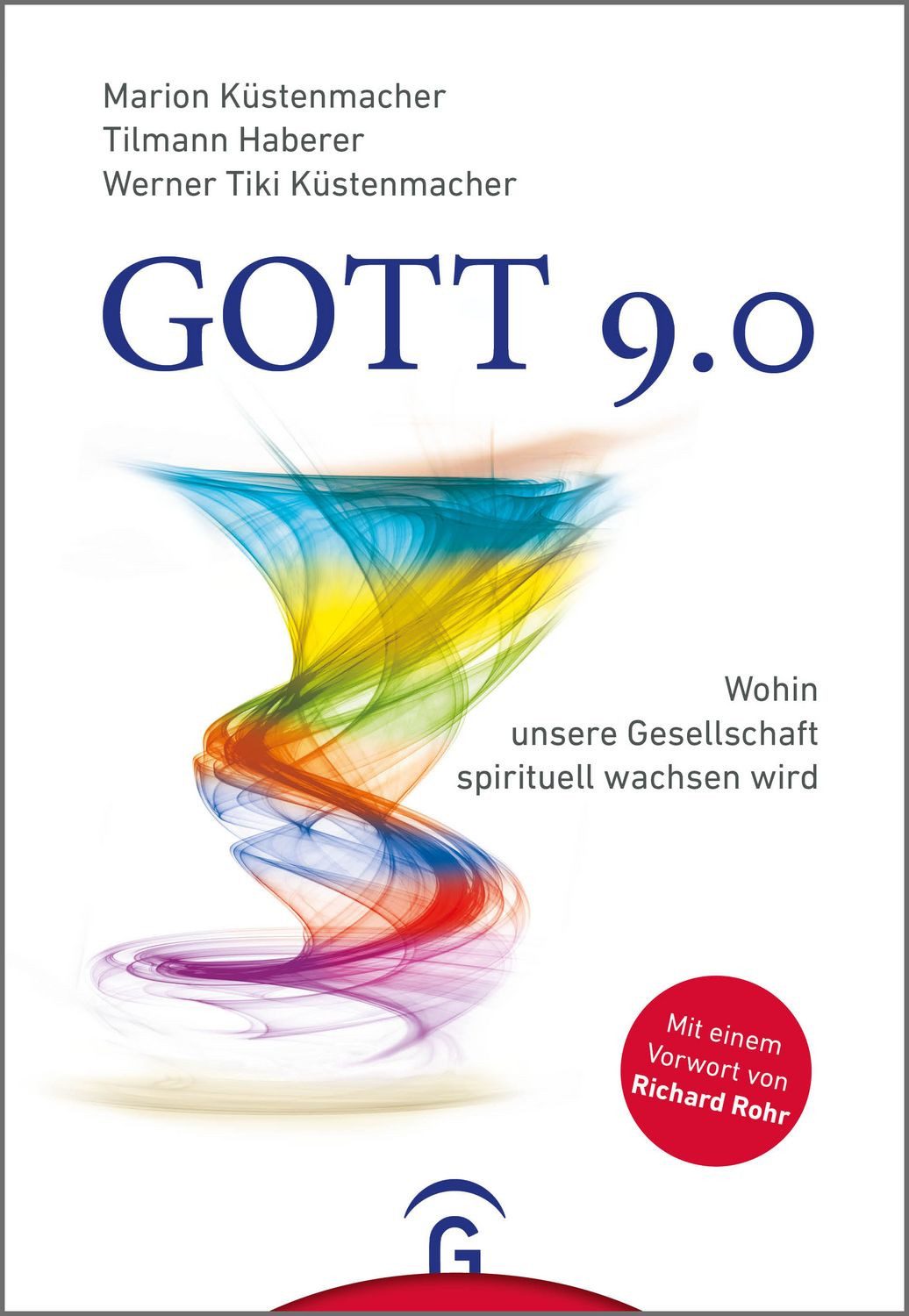Gott 9.0 / Marion Küstenmacher, Tilmann Haberer, Werner Tiki Küstenmacher