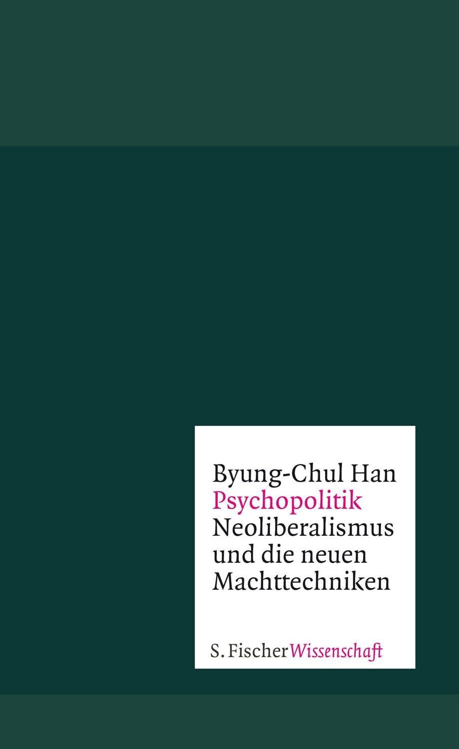 Psychopolitik / Byung-Chul Han