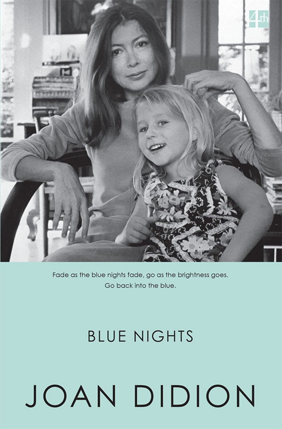 Blue Nights / Joan Didion