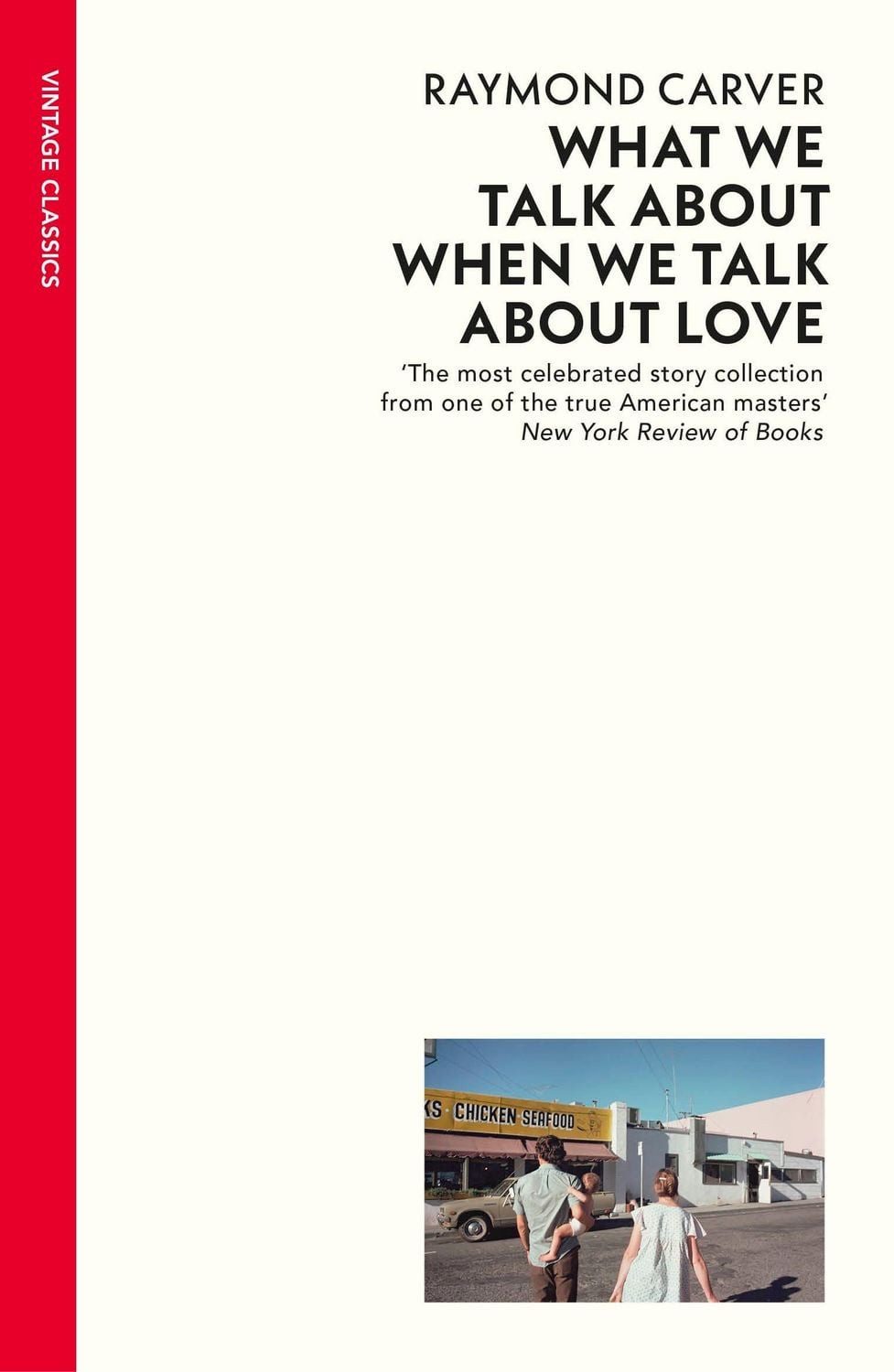 What We Talk About When We Talk About Love / Raymond Carver