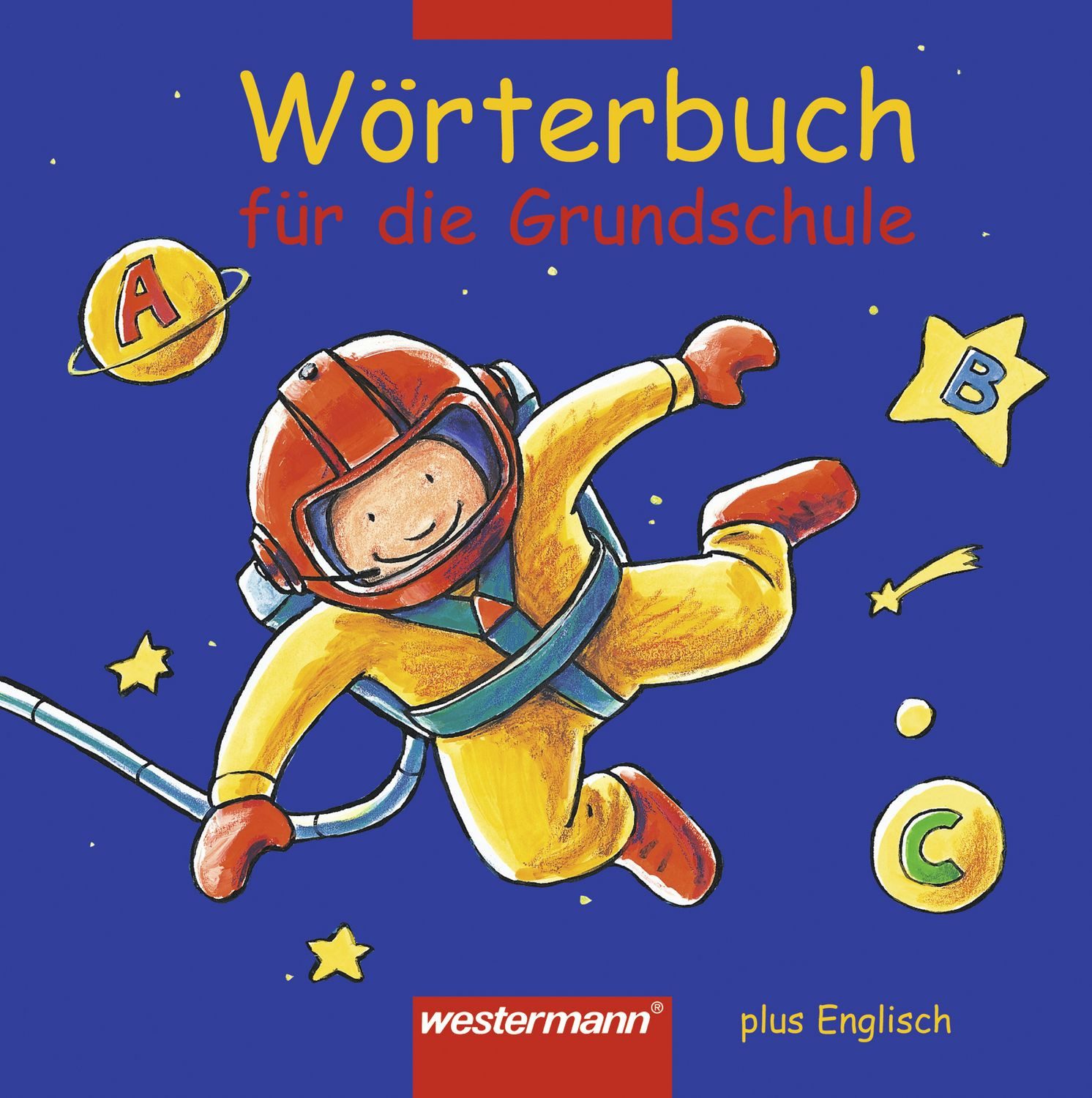 Wörterbuch für die Grundschule plus Englisch / Gisela Winter