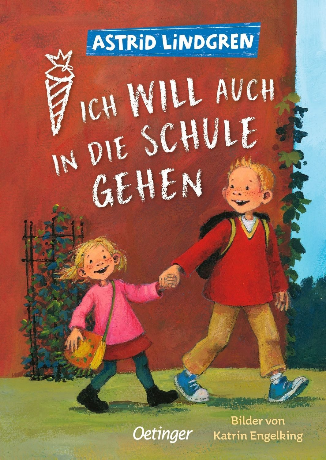 Ich will auch in die Schule gehen / Astrid Lindgren
