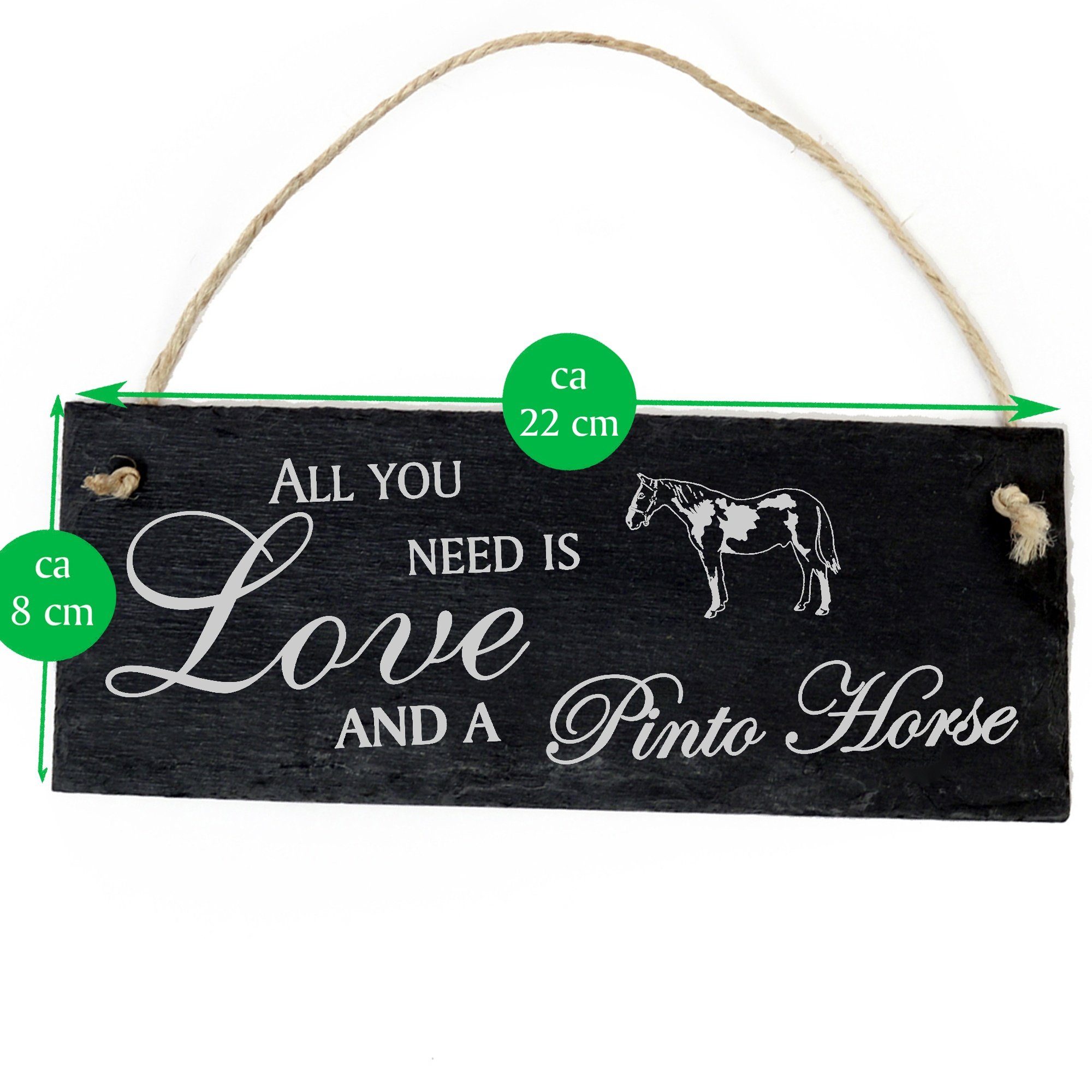 Pferd is Pinto Dekolando All need 22x8cm Pinto Schecke Horse you a Hängedekoration Love and