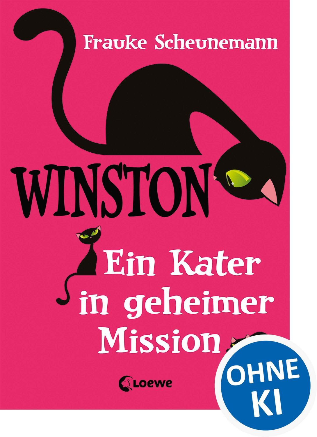 Ein Kater in geheimer Mission / Winston Band 1 / Frauke Scheunemann