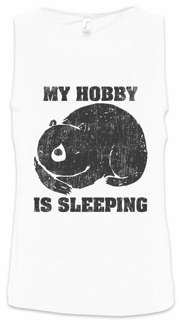 Urban Backwoods Tanktop My Hobby Is Sleeping Ärmelloses T-Shirt Schlafen Schlaf Chill Chiller Relaxing Sleep Sleepy Siesta