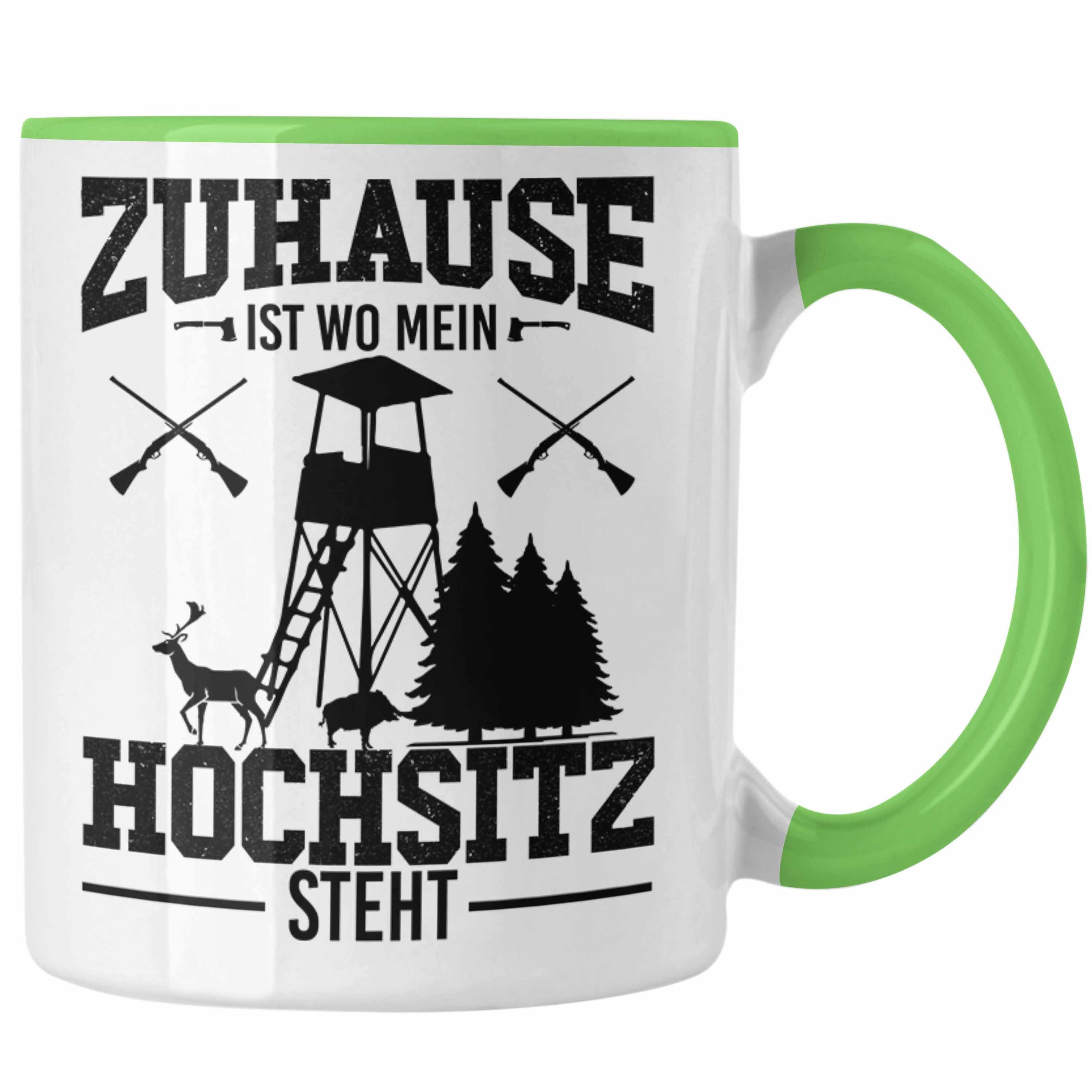 Steht für Ist Hochsitz Trendation Männer Tasse Trendation Grün Wo Mein - Vater Zuhause Jäger Geschenkidee Tasse Vatertag Geschenke