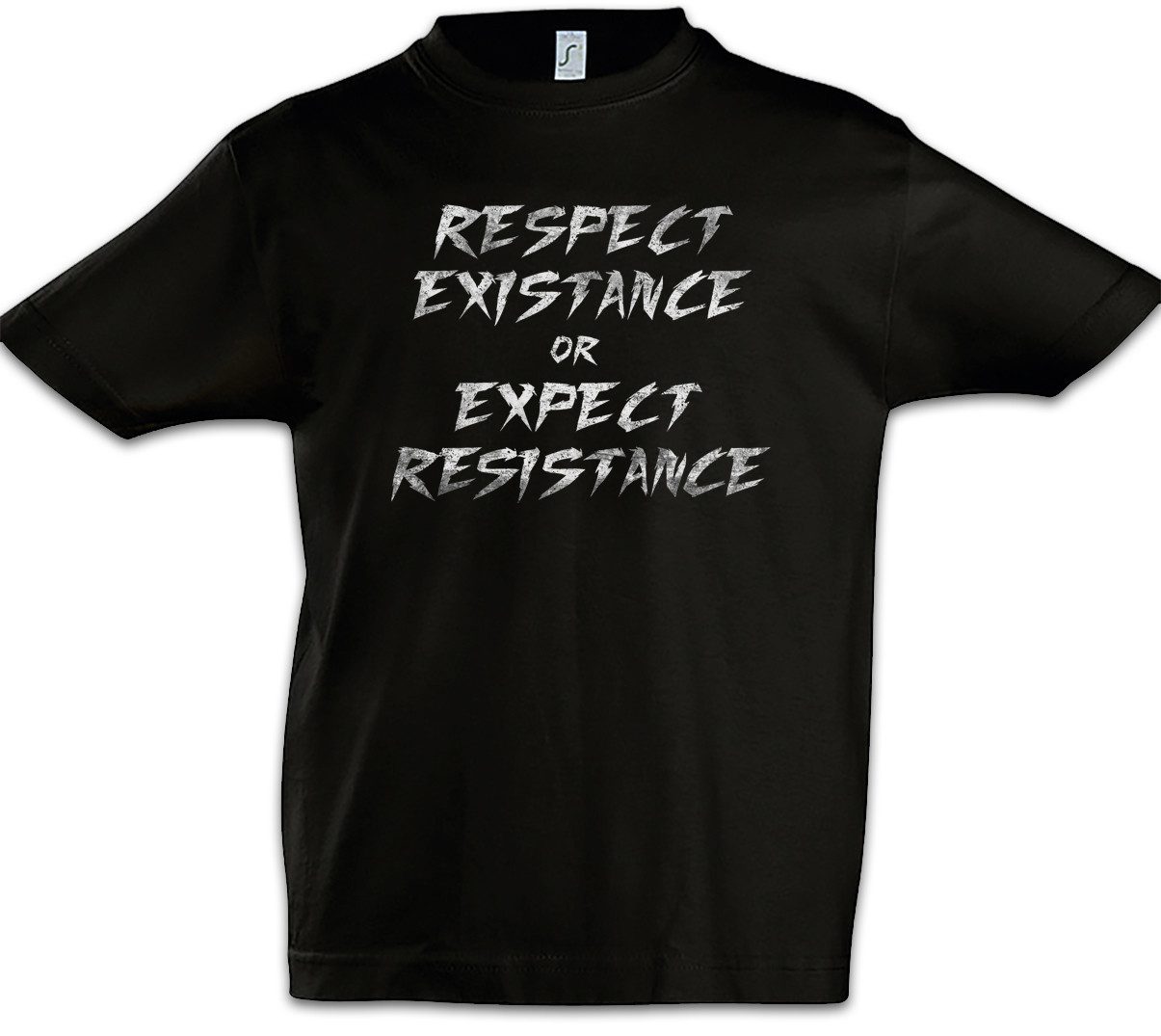 Print-Shirt Respect Existance Or Expect Resistance Kinder T-Shirt Widerstand