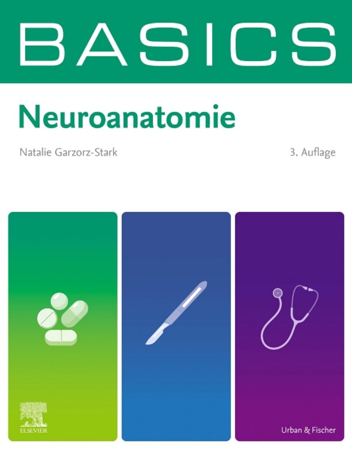 BASICS Neuroanatomie / Natalie Garzorz-Stark