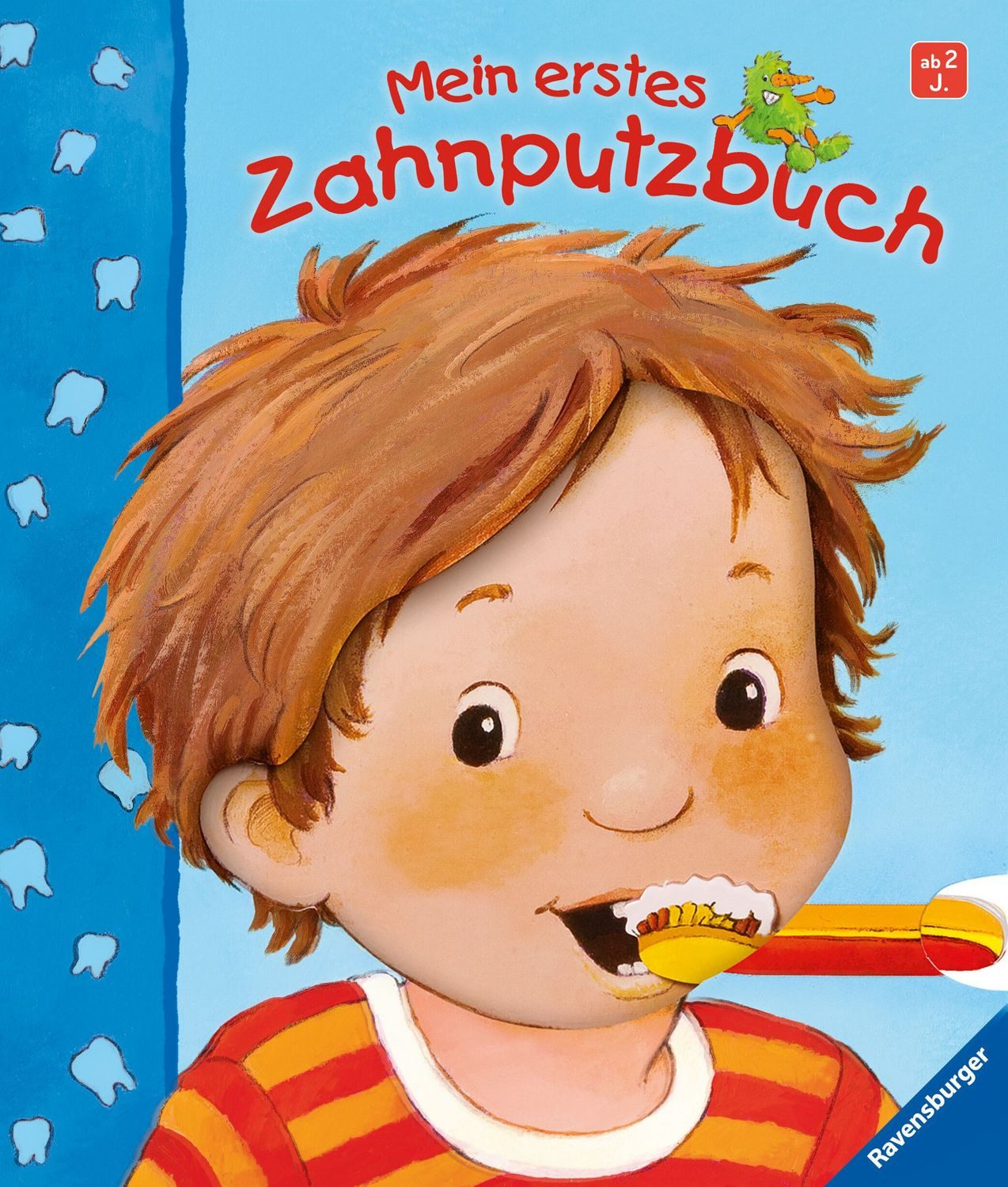Mein erstes Zahnputzbuch / Frauke Nahrgang