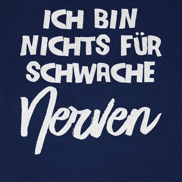 Shirtracer T-Shirt Ich bin nichts für schwache Nerven comic Statement Sprüche Kinder