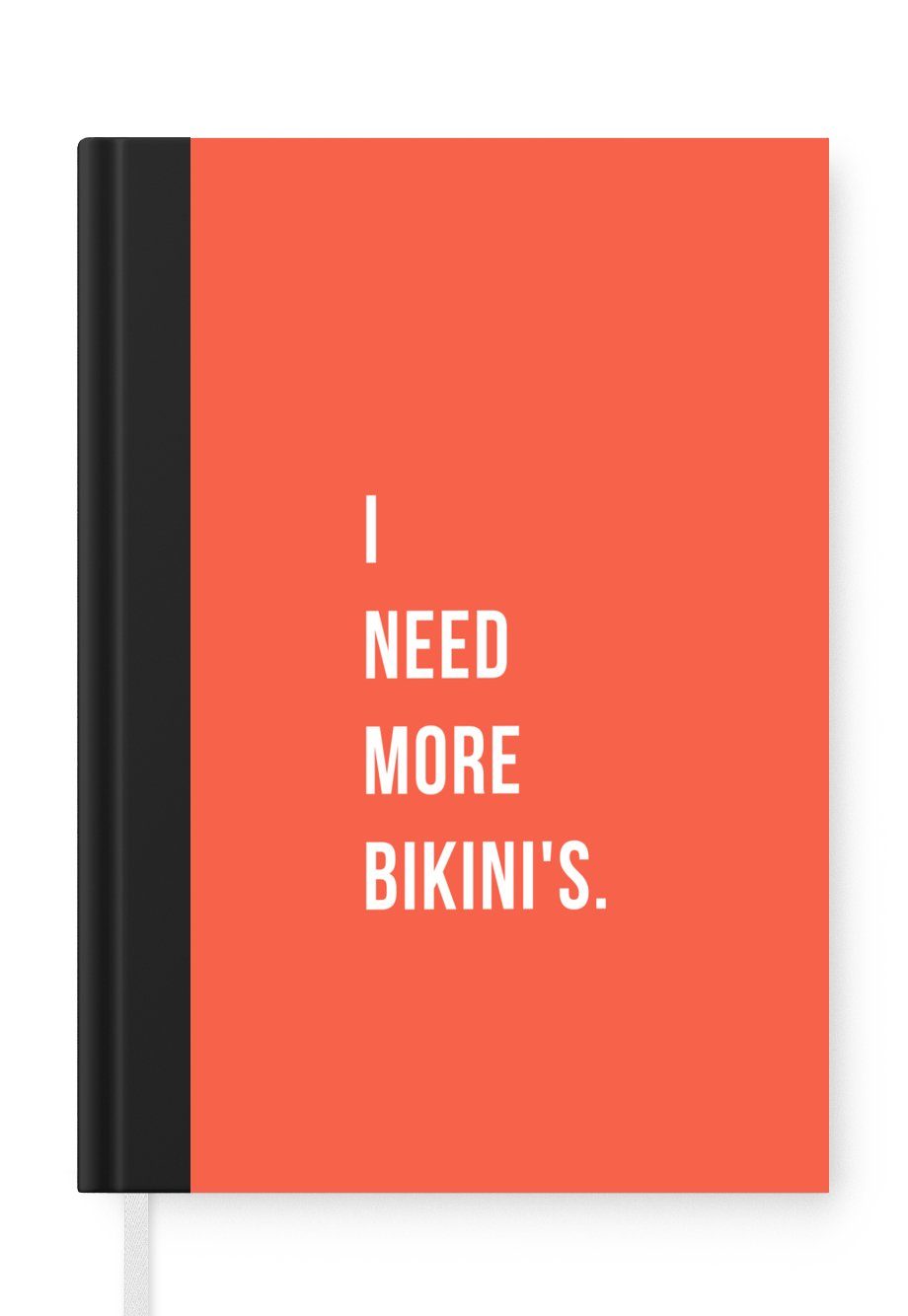 MuchoWow Notizbuch Ich brauche mehr Bikinis - Zitat - Orange, Journal, Merkzettel, Tagebuch, Notizheft, A5, 98 Seiten, Haushaltsbuch