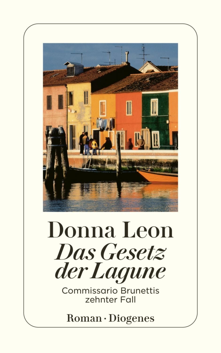Das Gesetz der Lagune / Commissario Brunetti Band 10 / Donna Leon