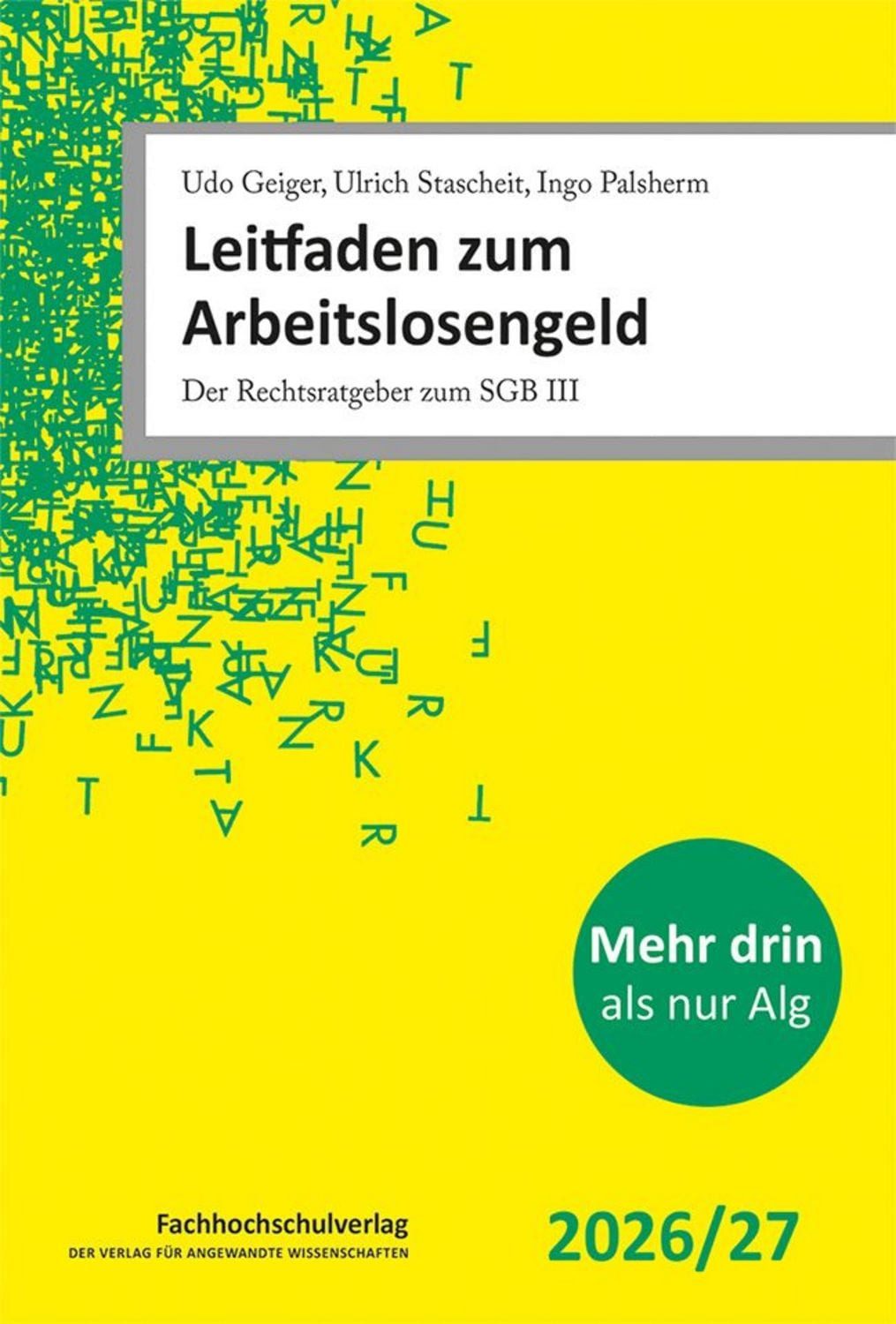 Leitfaden zum Arbeitslosengeld / Udo Geiger, Ulrich Stascheit, Ingo Palsherm