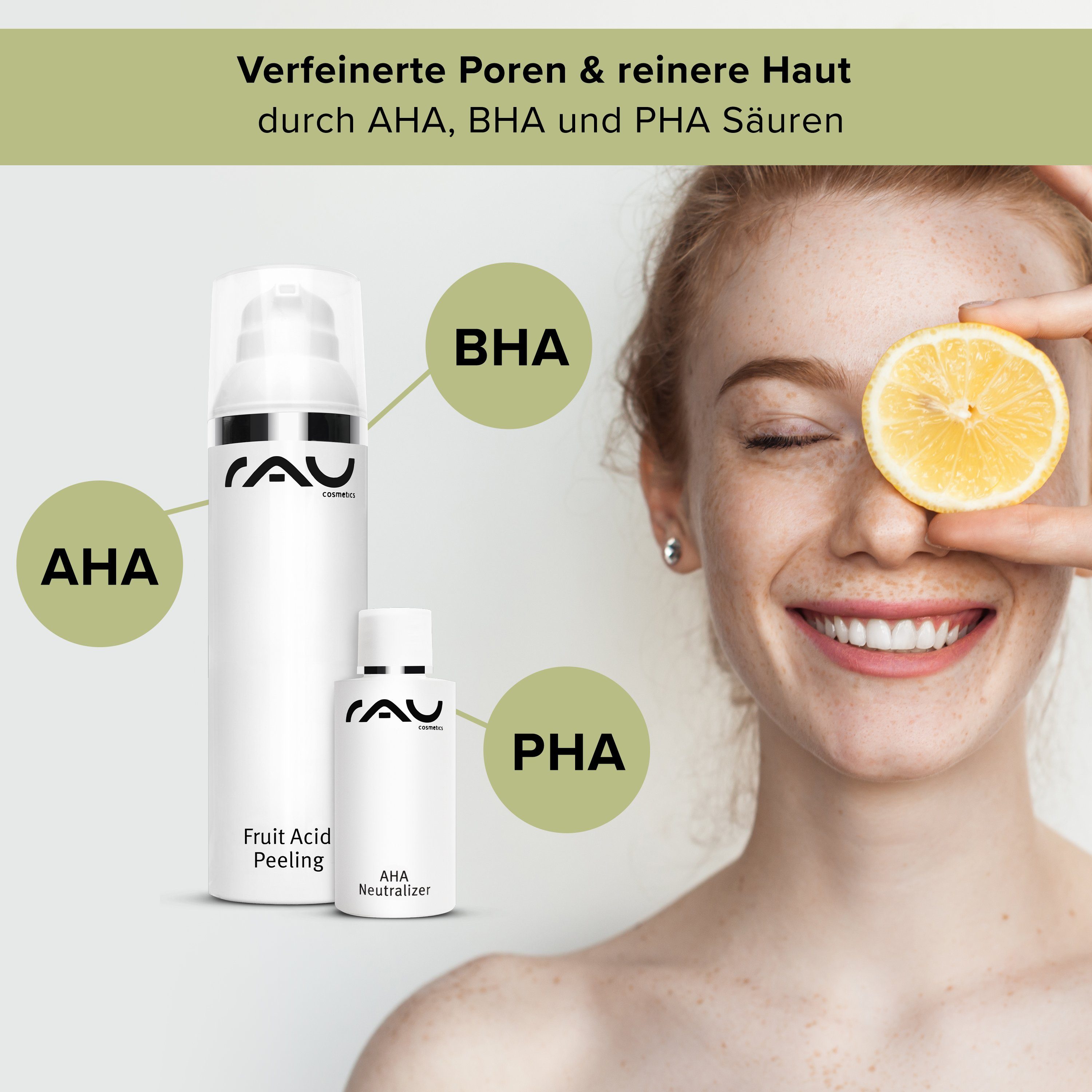 RAU Cosmetics Gesichtspeeling AHA Fruchtsäuren Fruchtsäurepeeling mit Salicylsäure Fruit Peeling Acid Salicylsäure, BHA mit Gesichtspeeling und