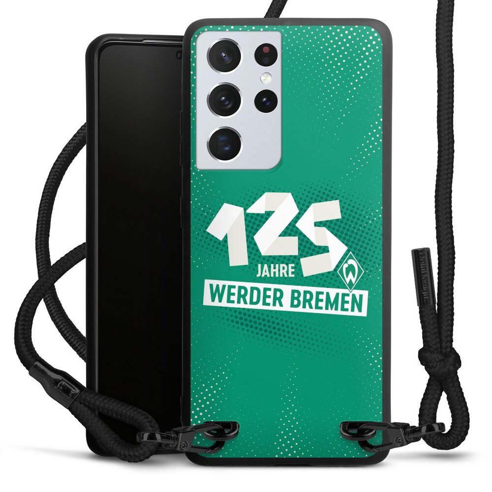 DeinDesign Handyhülle 125 Jahre Werder Bremen Offizielles Lizenzprodukt, Samsung Galaxy S21 Ultra 5G Premium Handykette Hülle mit Band